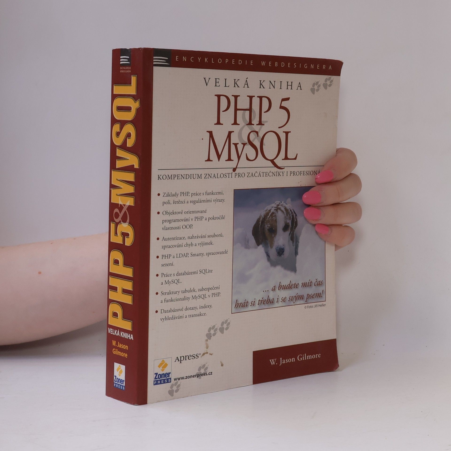 W. J. Gilmore Velká kniha PHP 5 & MySQL