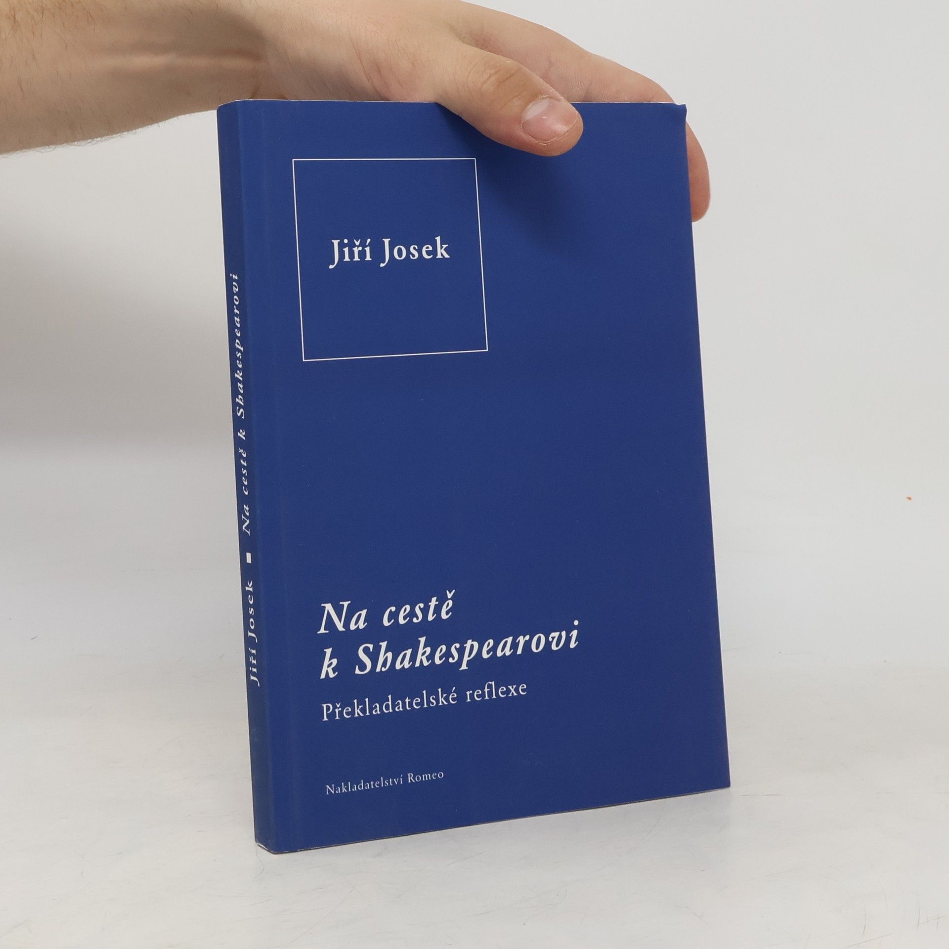 Jiří Josek Na cestě k Shakespearovi