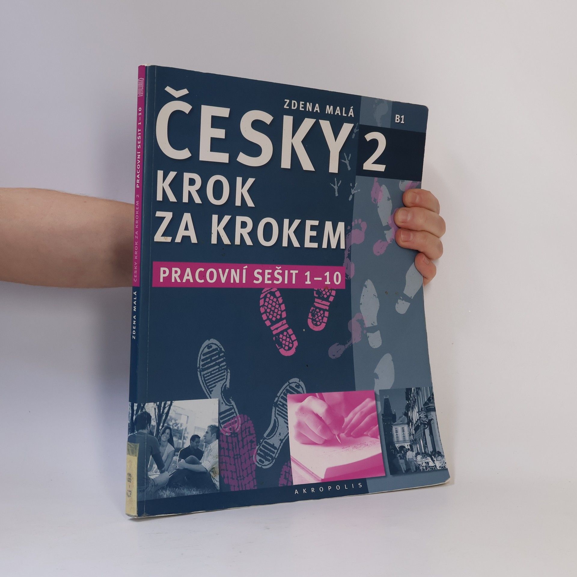 Zdena Malá Česky krok za krokem 2. B1. Pracovní sešit 1-10
