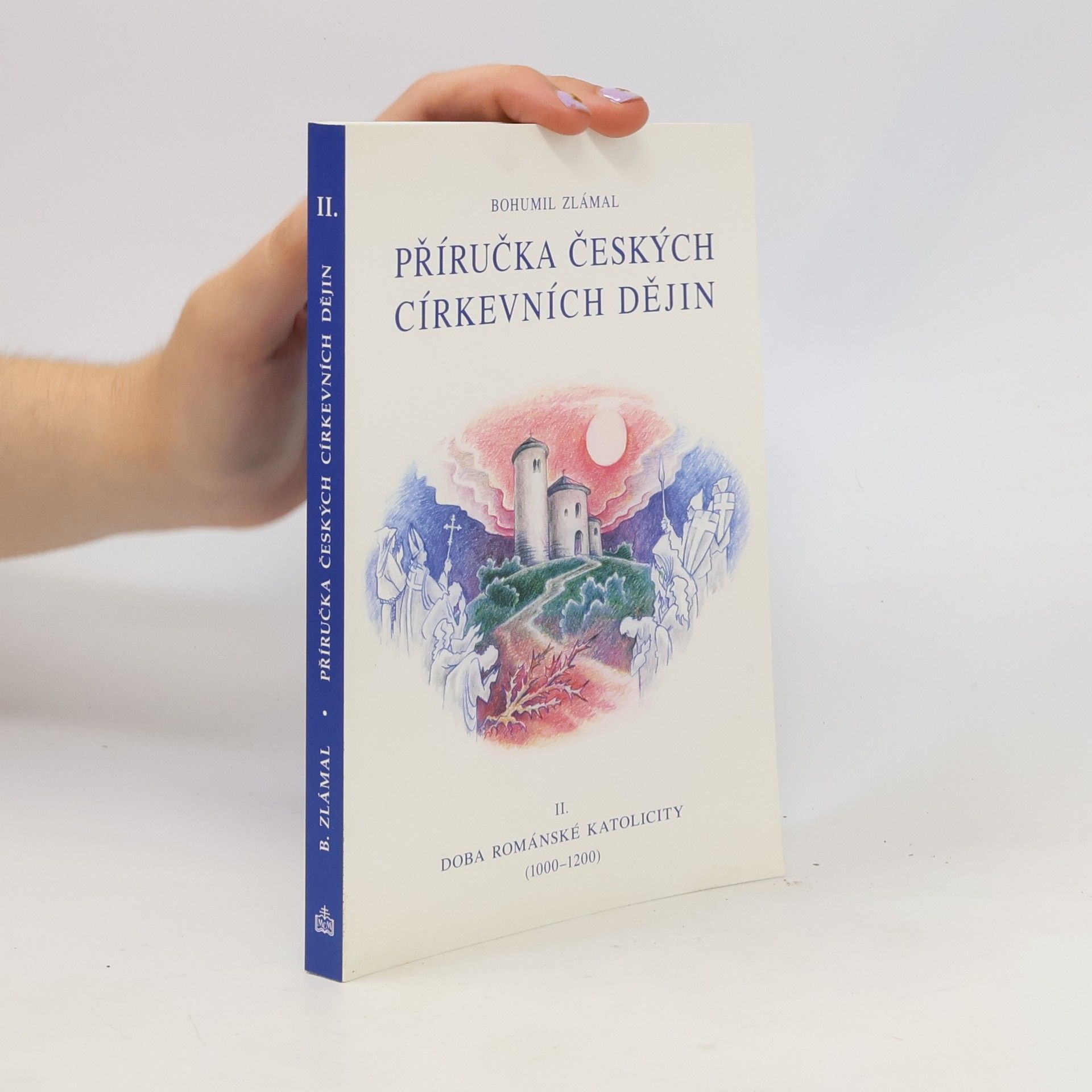 Bohumil Zlámal Příručka českých církevních dějin II.