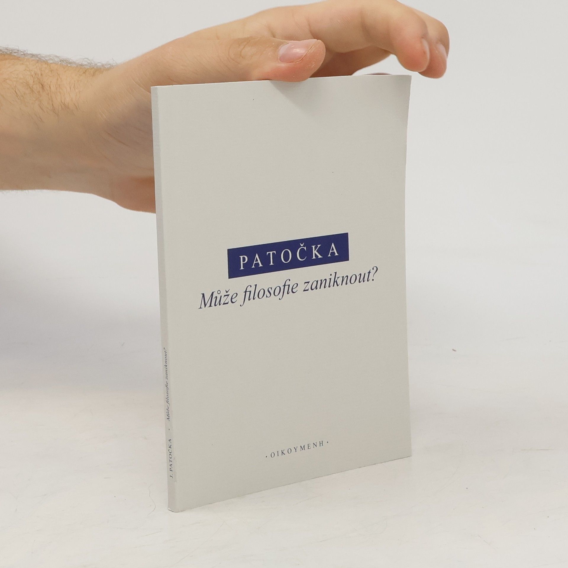 Jan Patočka Může filosofie zaniknout?