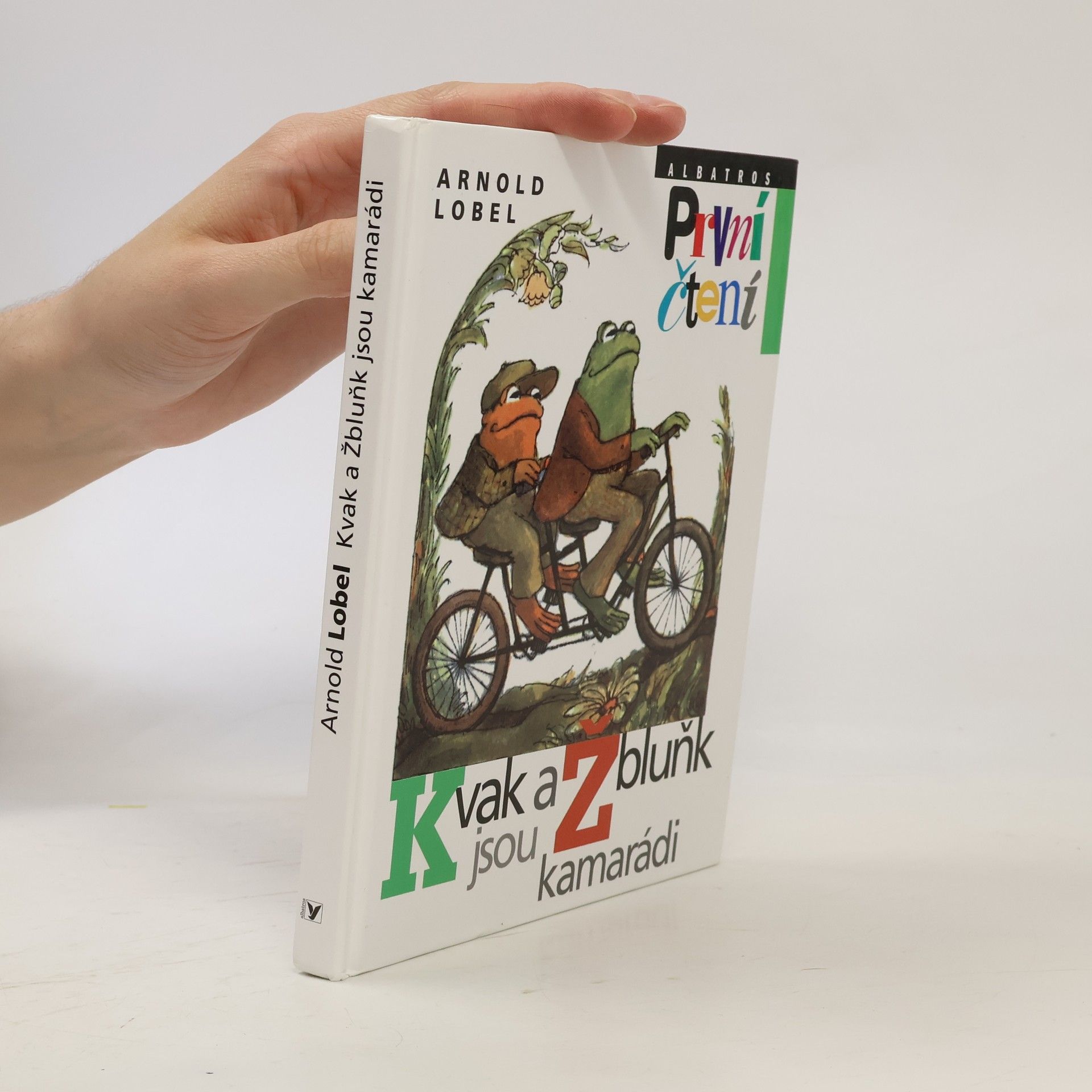 Arnold Lobel Kvak a Žbluňk jsou kamarádi