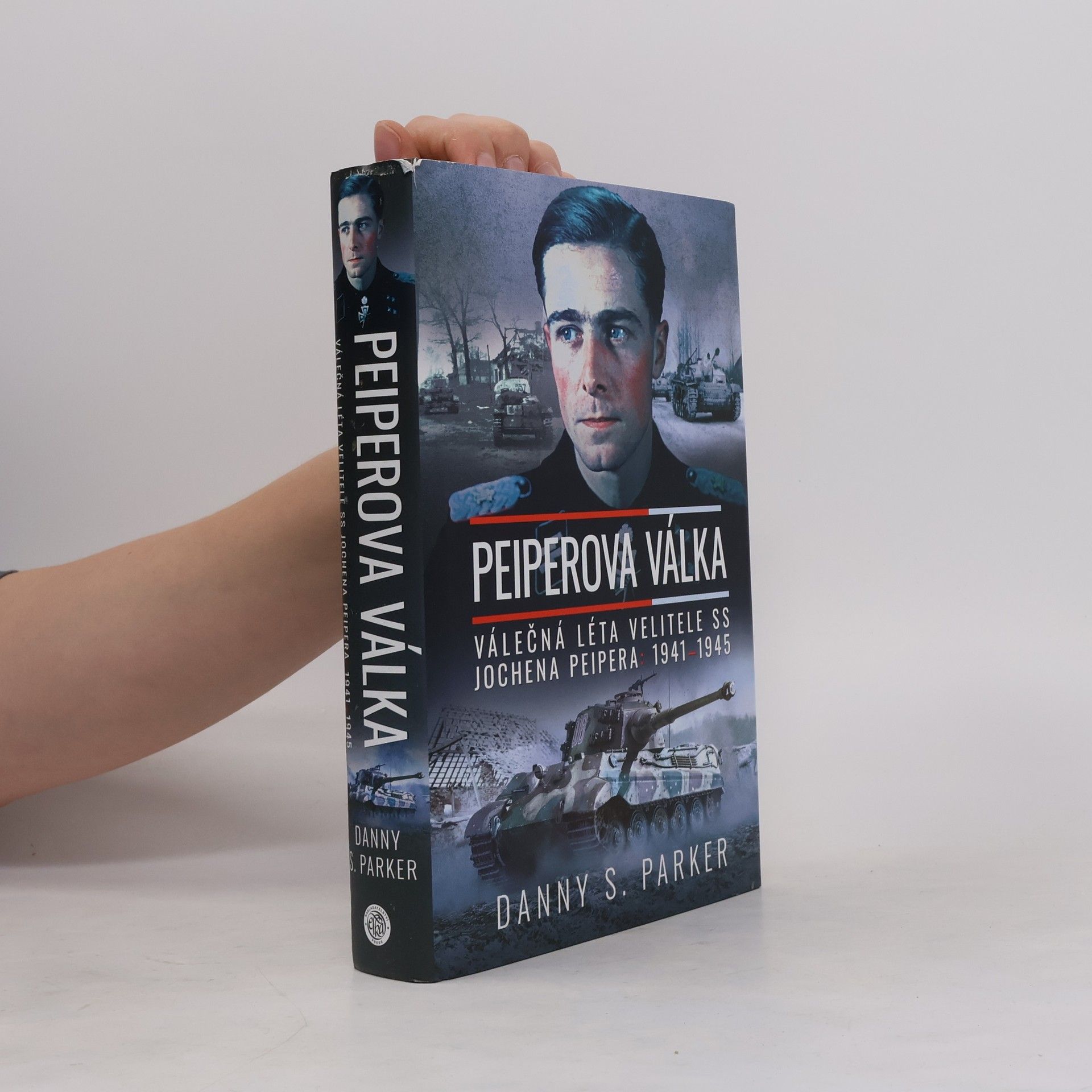 Danny S. Parker Peiperova válka : válečná léta velitele SS Jochena Peipera : 1941-1944