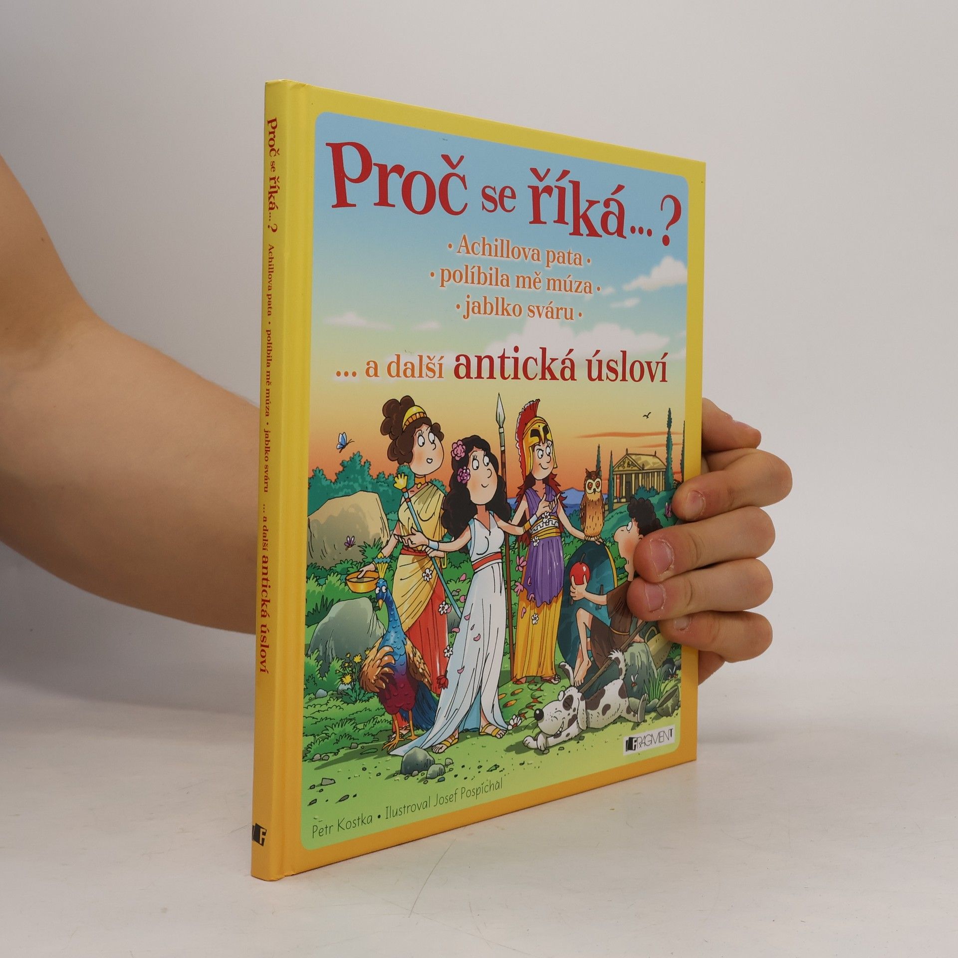 Petr Kostka Achillova pata, políbila mě múza, jablko sváru... a další antická úsloví