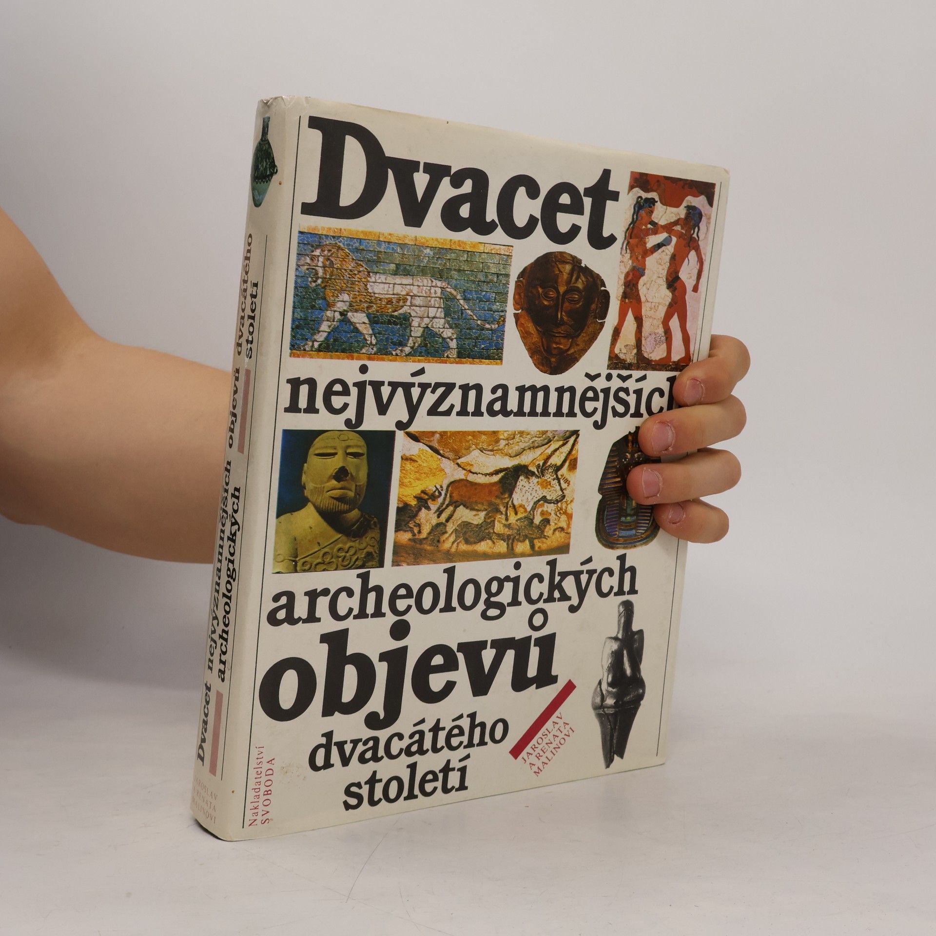 Jaroslav Malina Dvacet nejvýznamnějších archeologických objevů dvacátého století