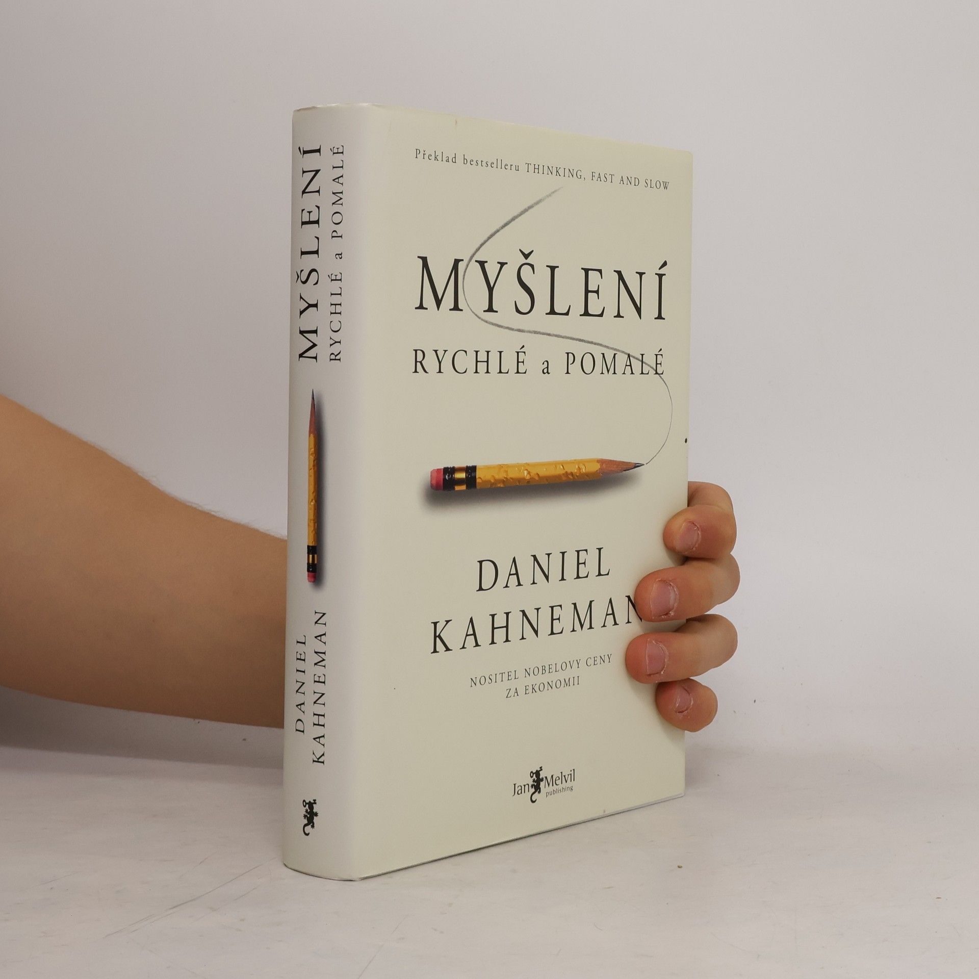 Daniel Kahneman Myšlení: Rychlé a pomalé
