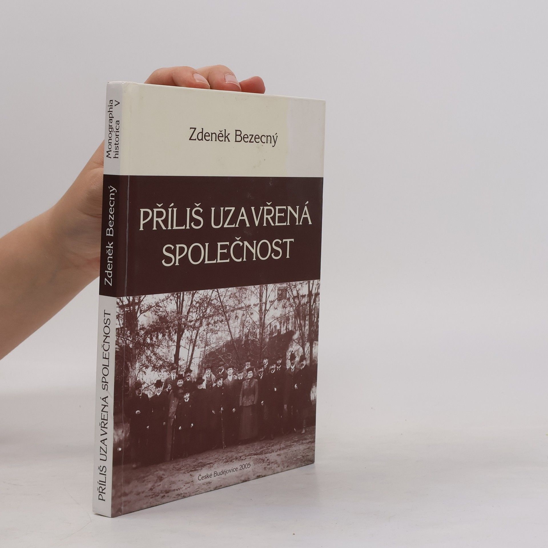Zdeněk Bezecný Příliš uzavřená společnost