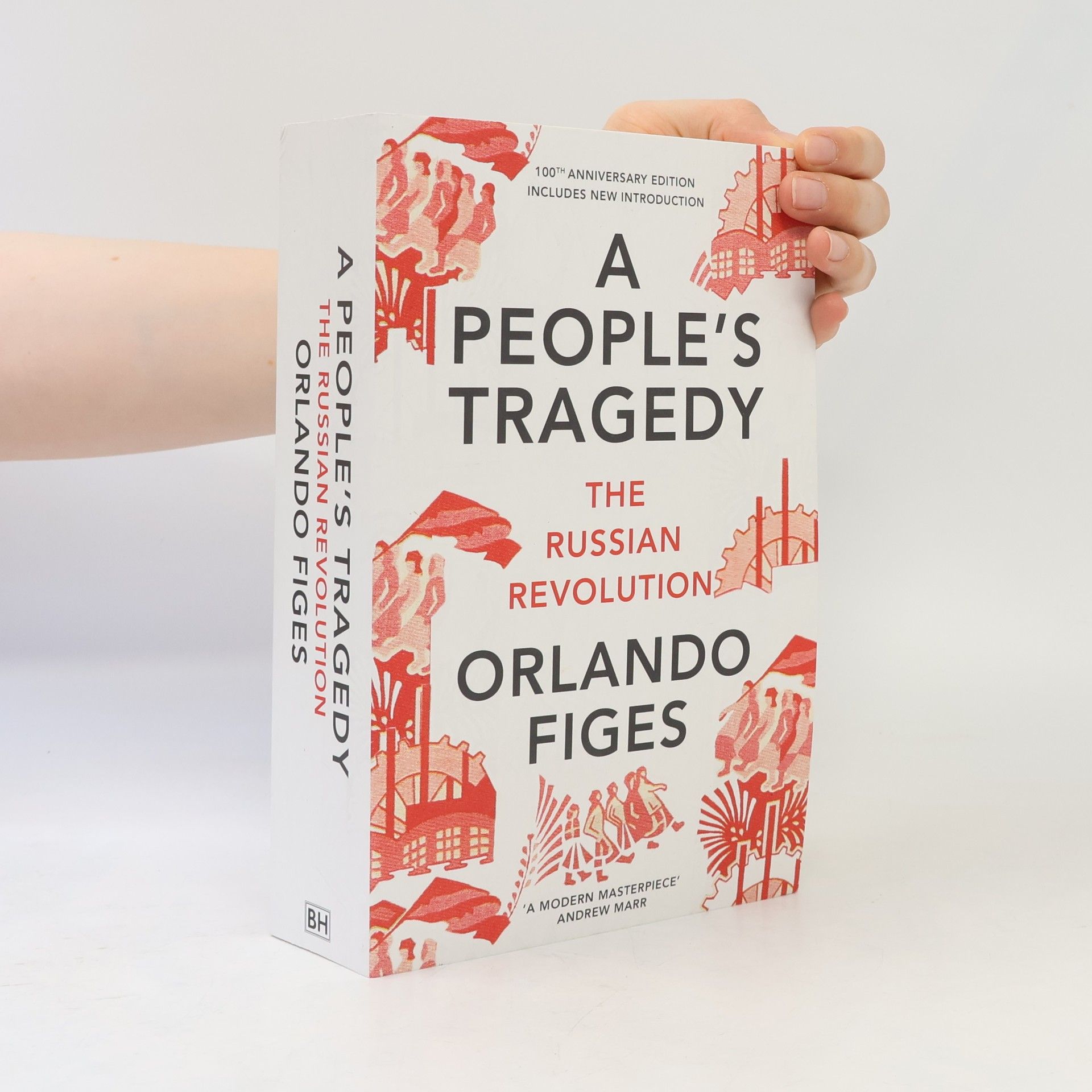 Orlando Figes A People's Tragedy. The Russian Revolution 1891-1924