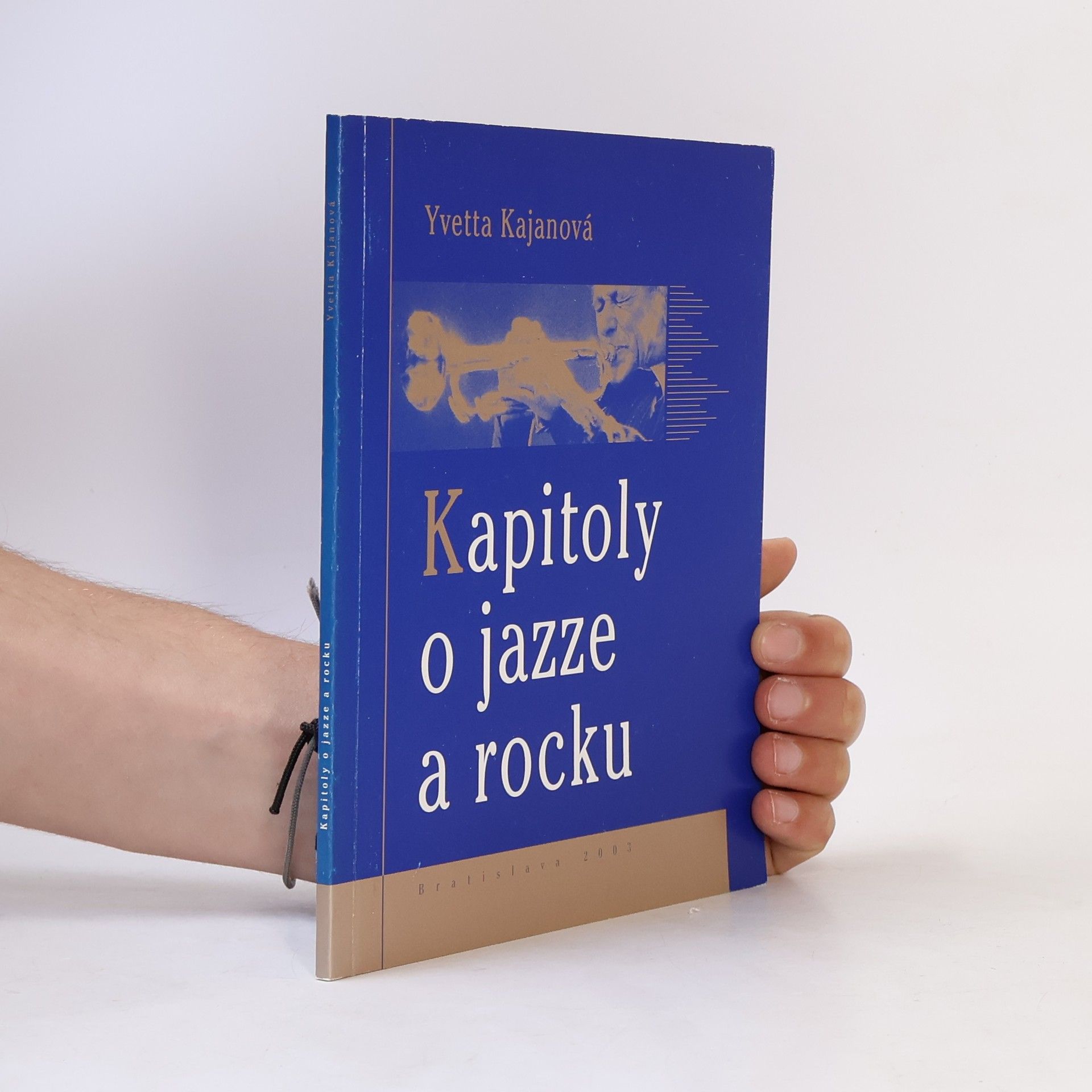 Yvetta Kajanová Kapitoly o jazze a rocku