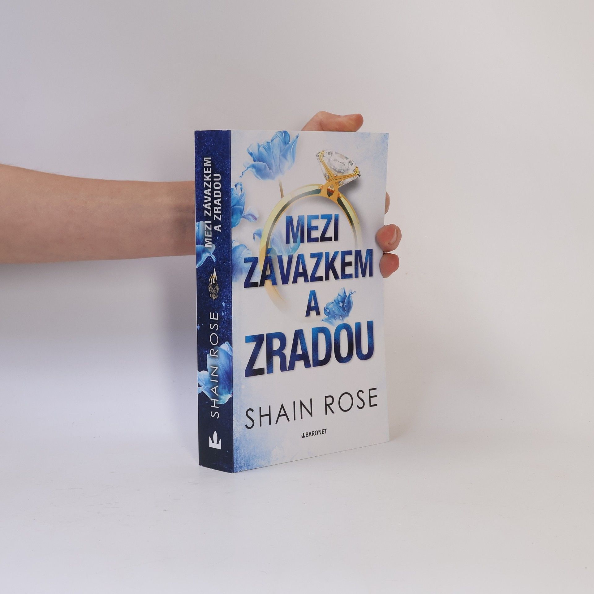 Shain Rose Mezi závazkem a zradou