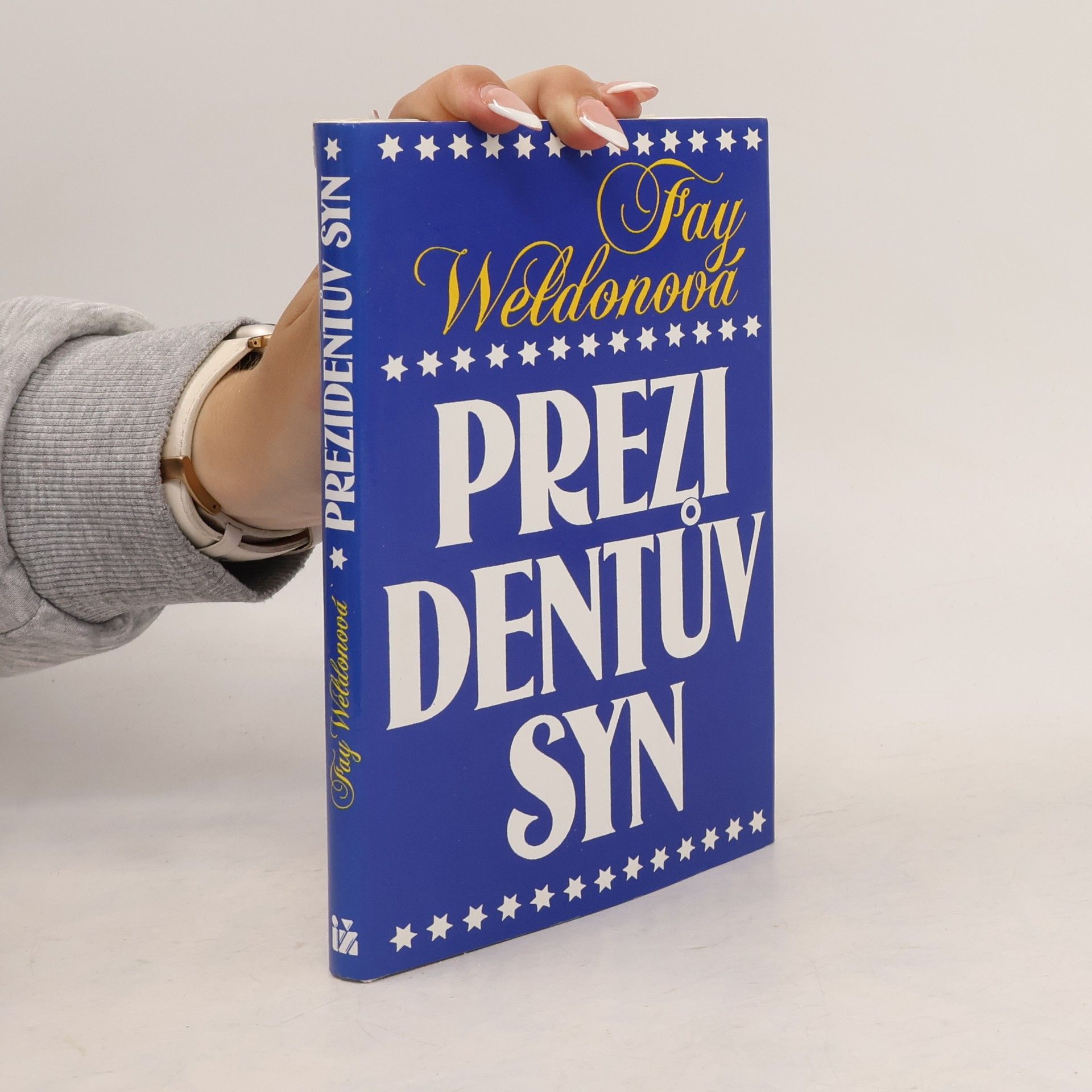 Fay Weldon Prezidentův syn