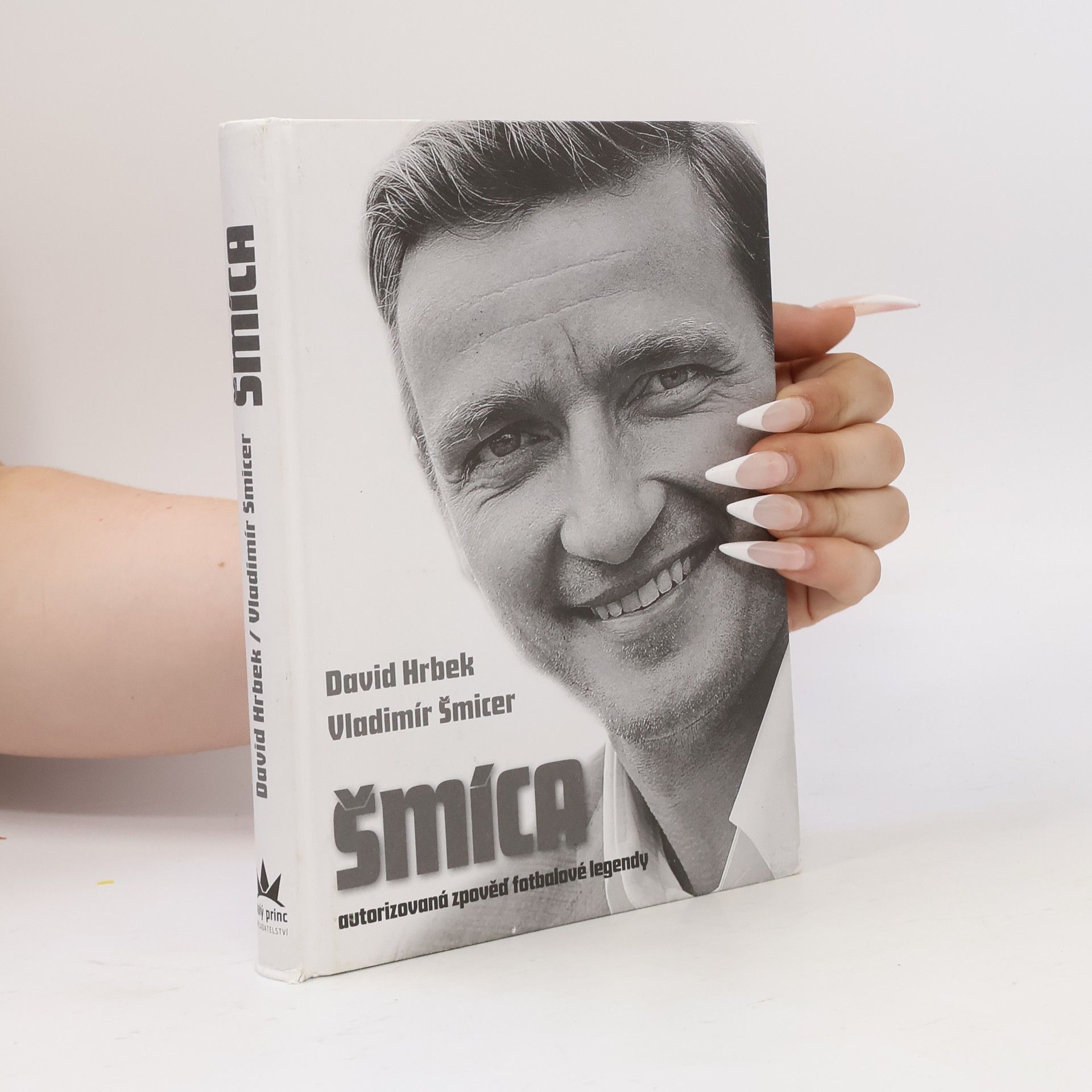 David Hrbek Šmíca. Autorizovaná zpověď fotbalové legendy