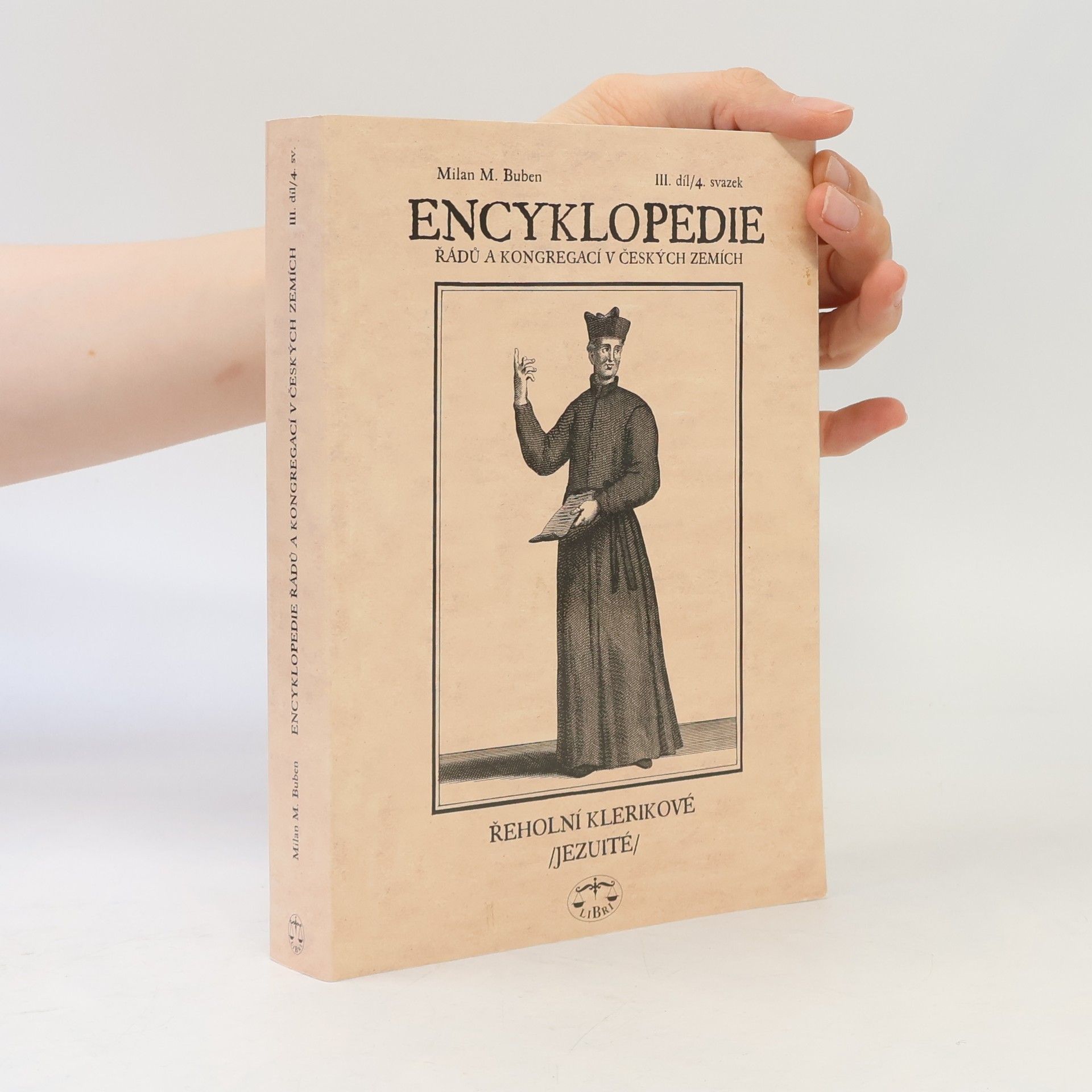 Encyklopedie řádů, kongregací a řeholních společností katolické církve v českých zemích. III. díl, 4. svazek, Řeholní klerikové (jezuité)