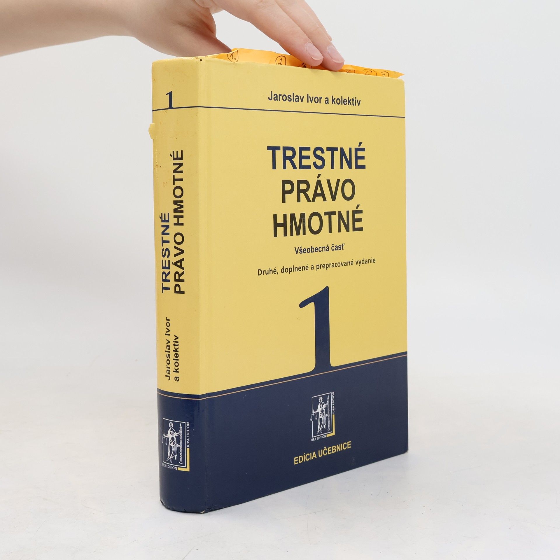 Jaroslav Ivor Trestné právo hmotné 1. Všeobecná časť