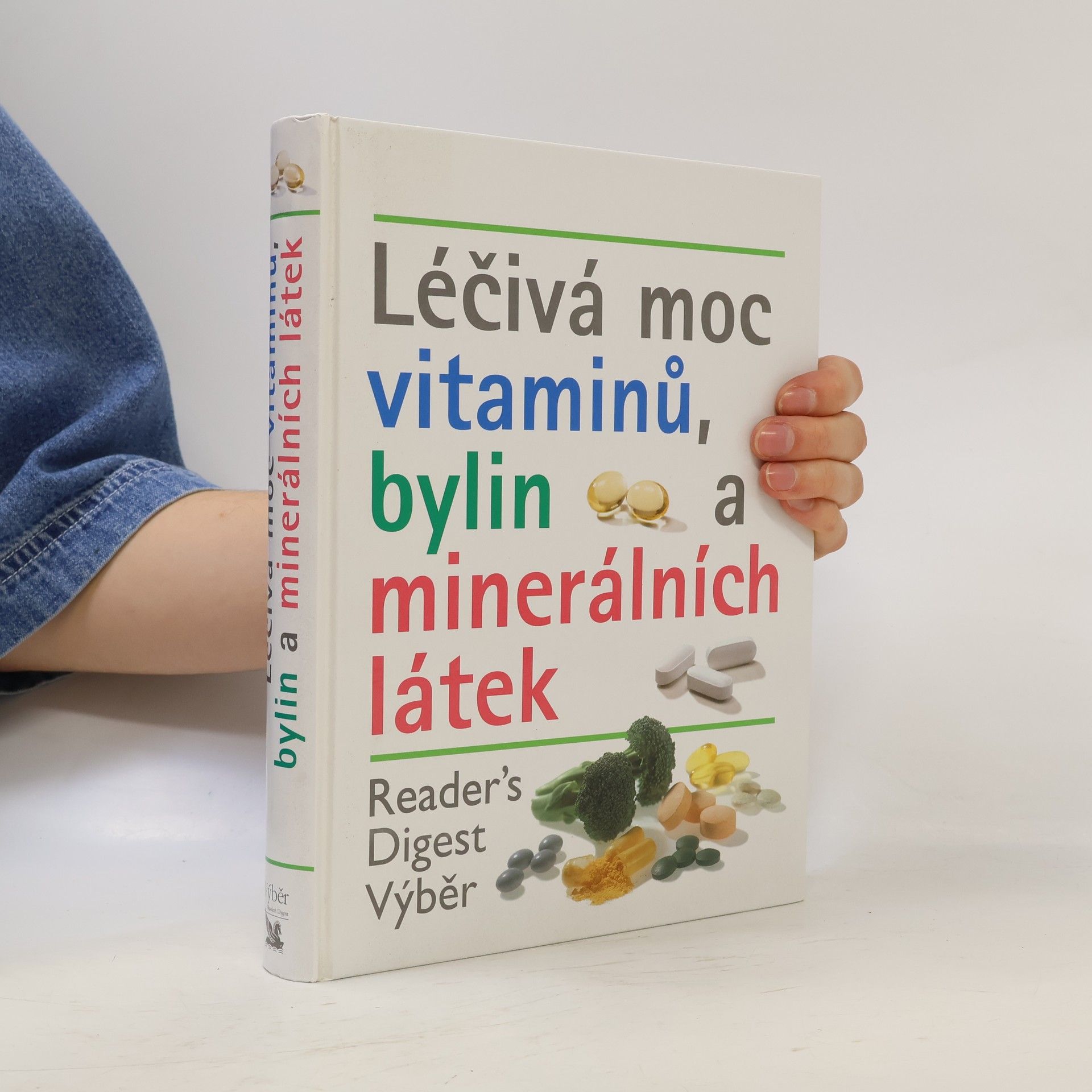 Kolektív autorov Léčivá moc vitaminů, bylin a minerálních látek