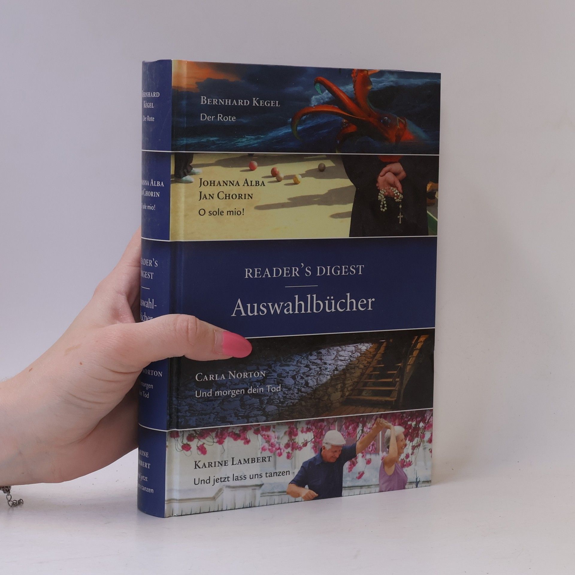 Autorenkollektiv Auswahlbücher: Der Rote. O sole mio! Und morgen dein Tod. Und jetzt lass uns tanzen.