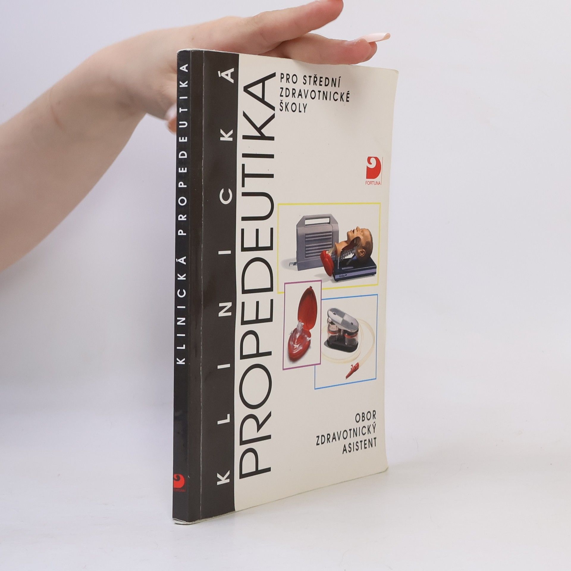 Jana Uhrová Klinická propedeutika pro střední zdravotnické školy. Obor zdravotnický asistent