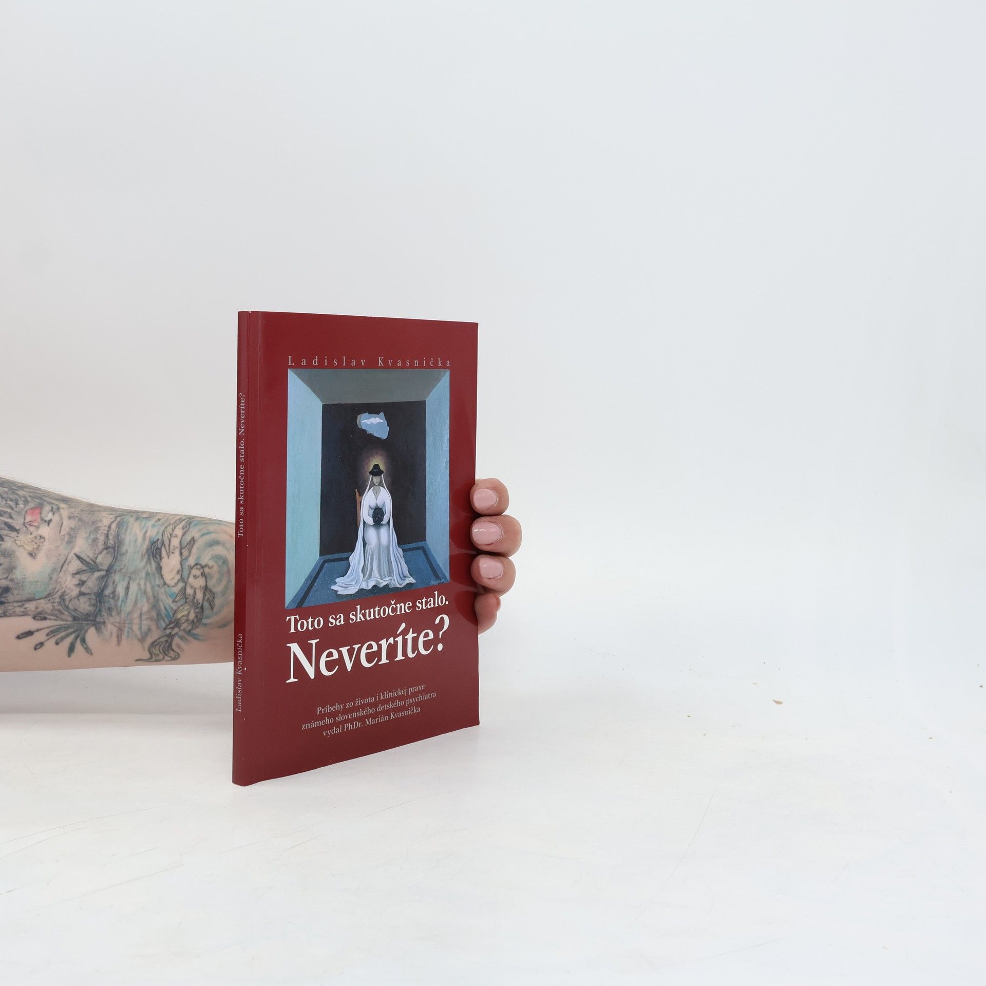 Ladislav Kvasnička Toto sa skutočne stalo - neveríte?