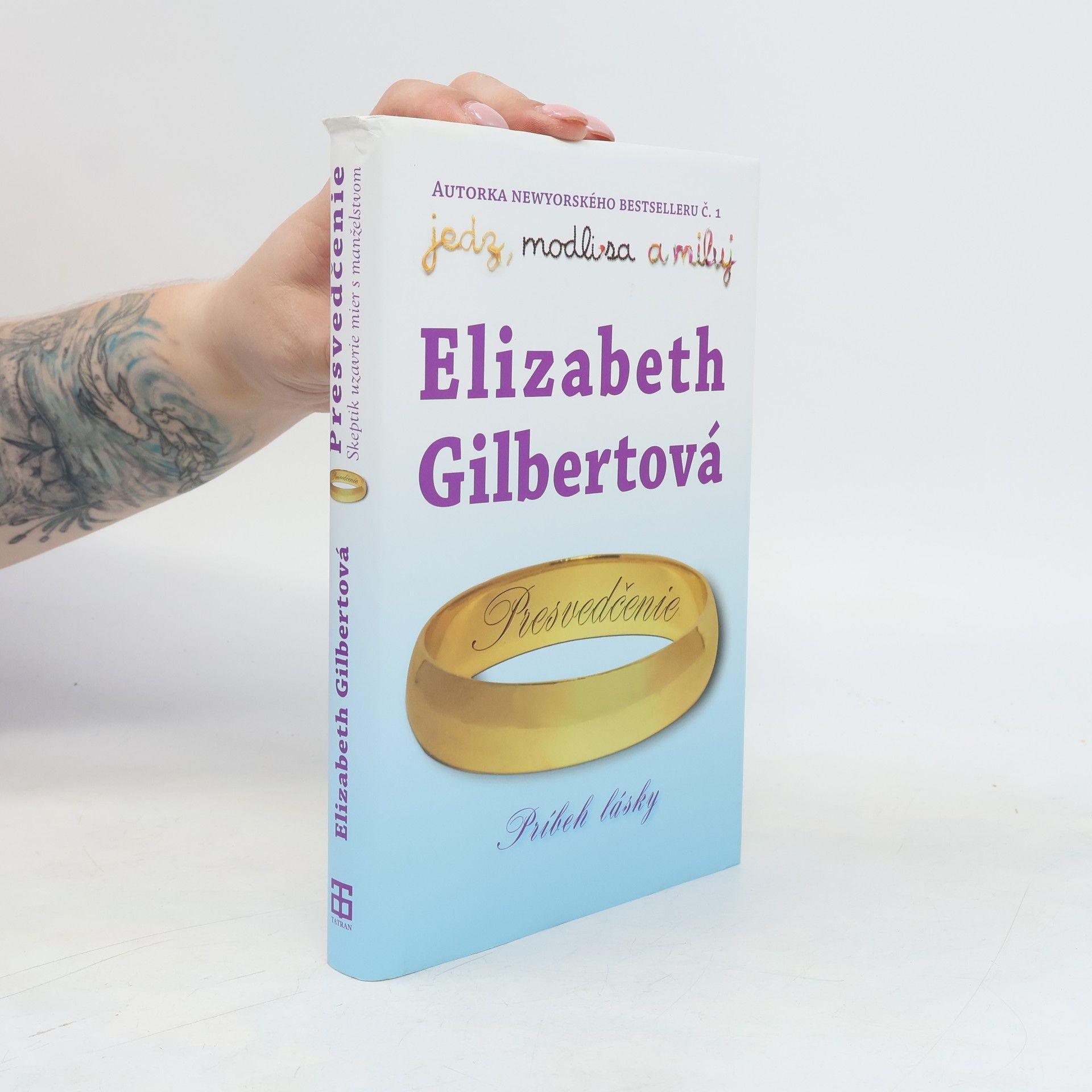 Elizabeth Gilbertová Presvedčenie