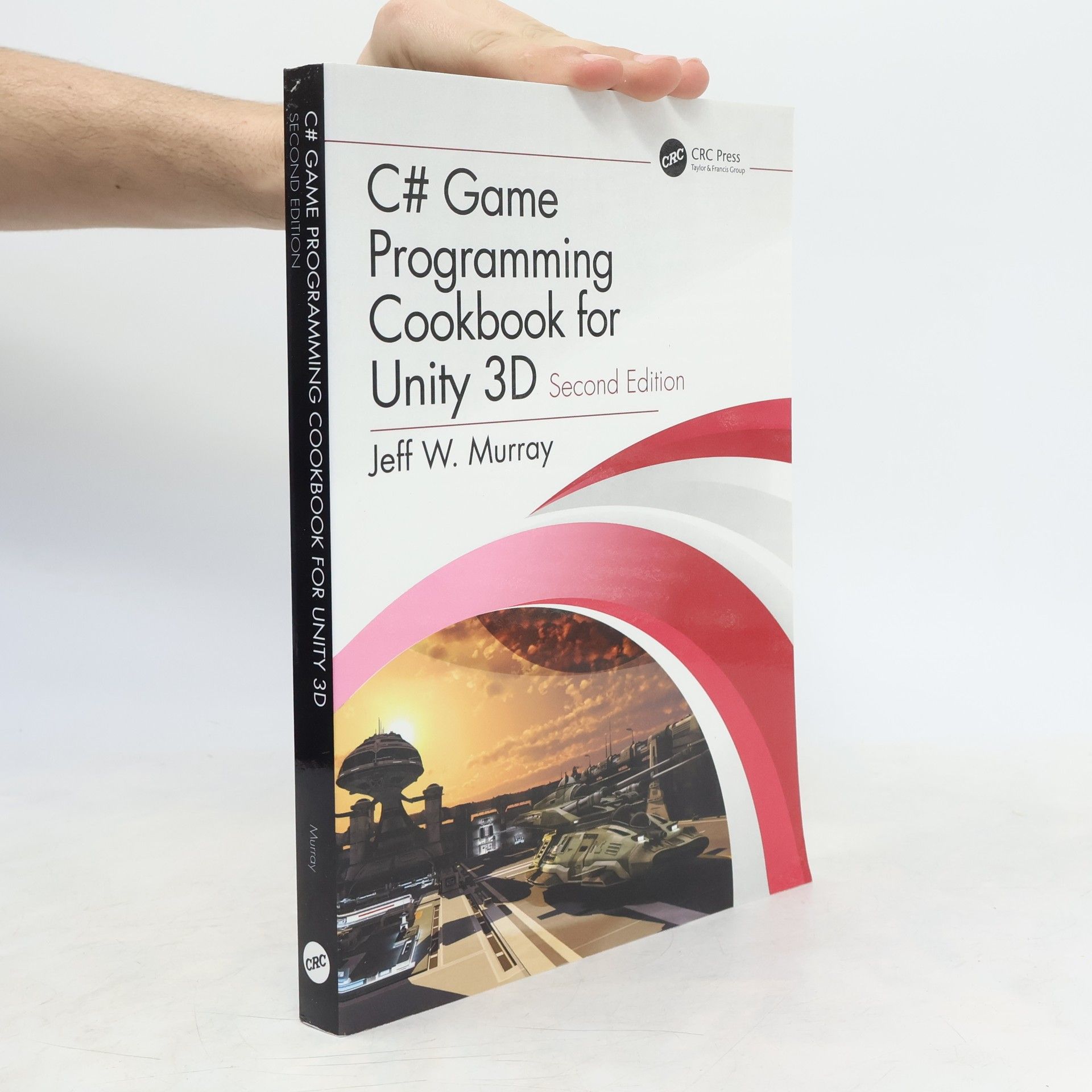 Jeff W Murray C# Game Programming Cookbook for Unity 3D