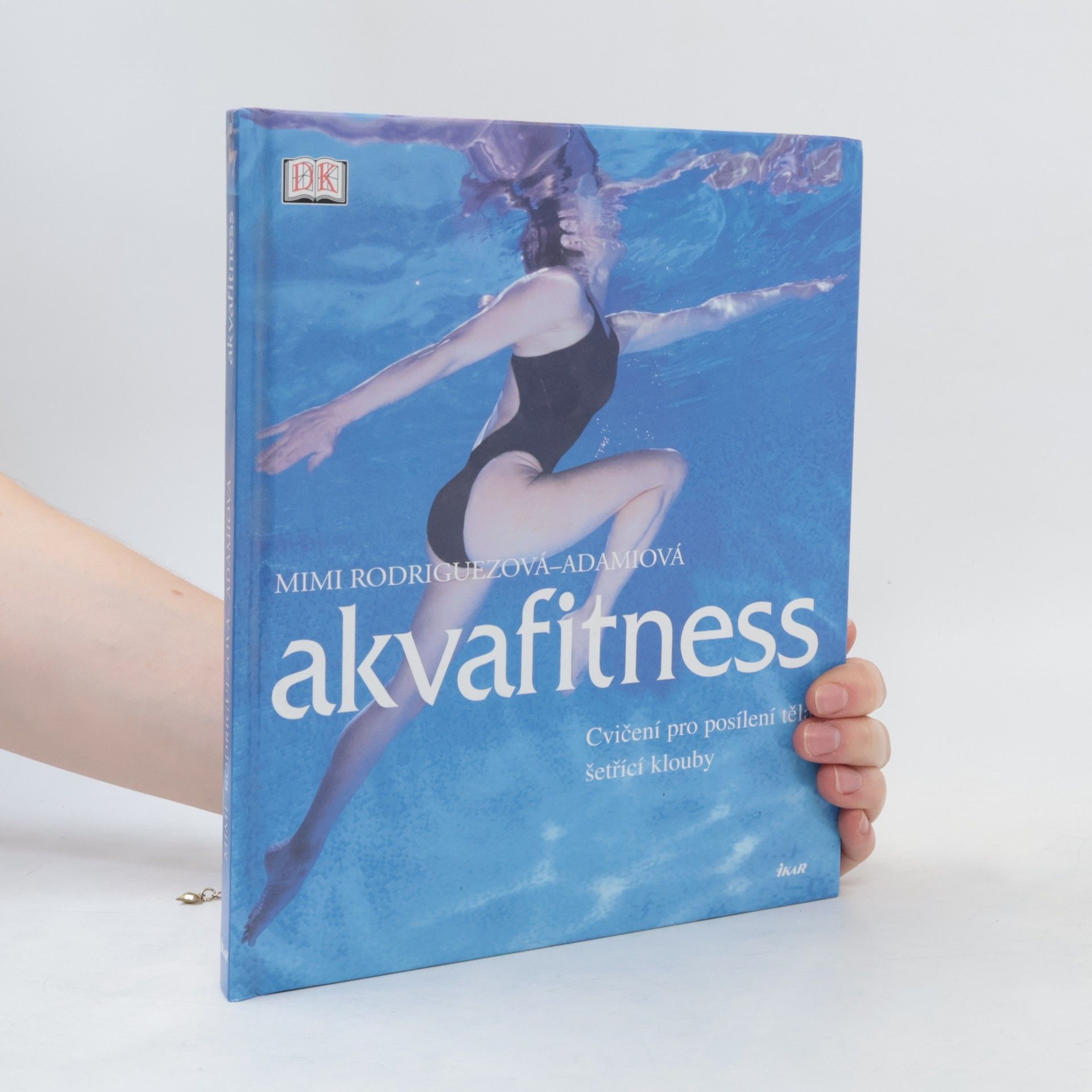 Mimi Rodriguez Adami Akvafitness : cvičení pro posílení těla šetřící klouby