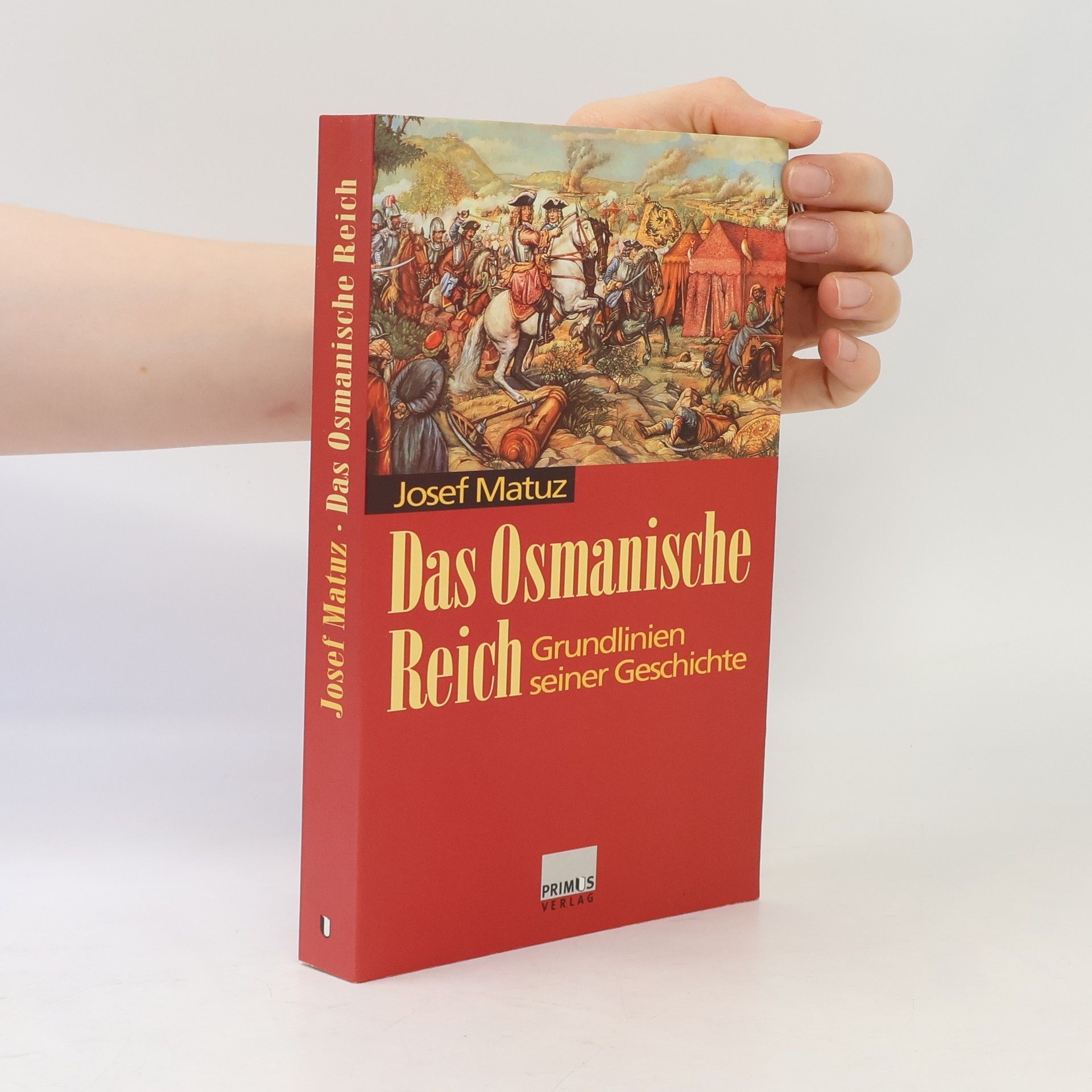 Josef Matuz Das Osmanische Reich