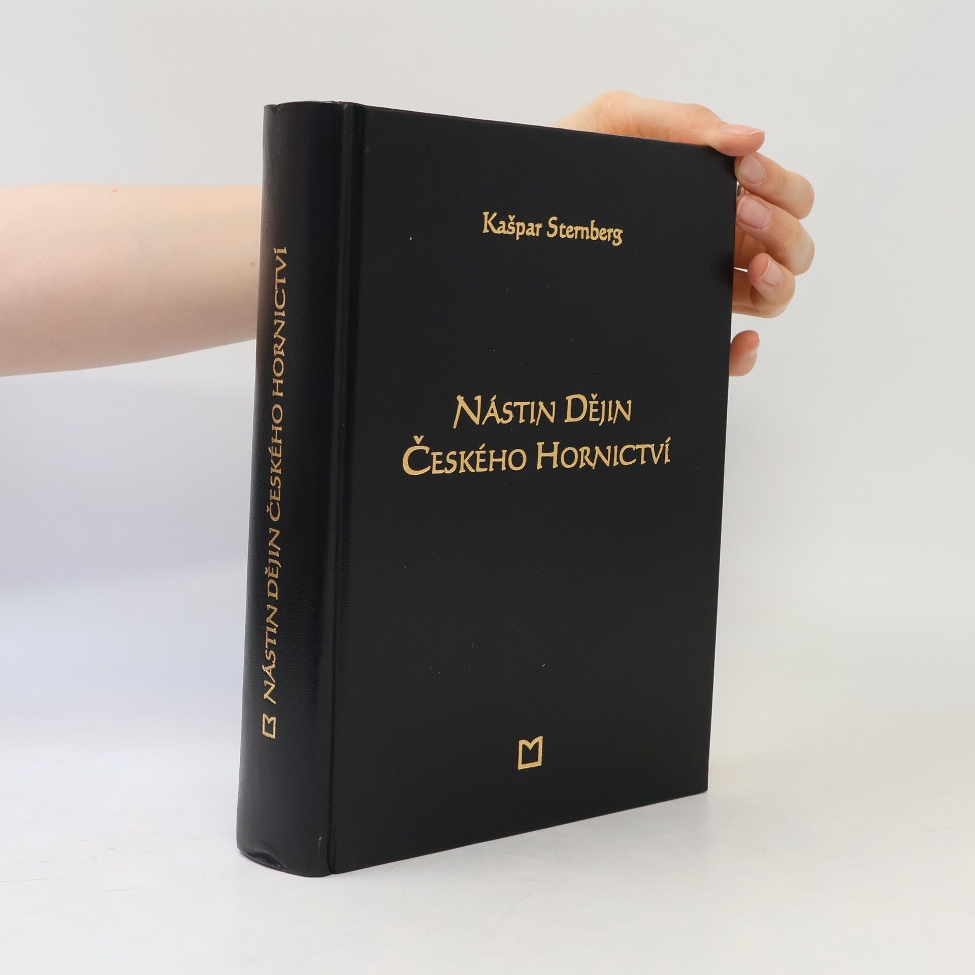 Kašpar Sternberg Nástin dějin českého hornictví