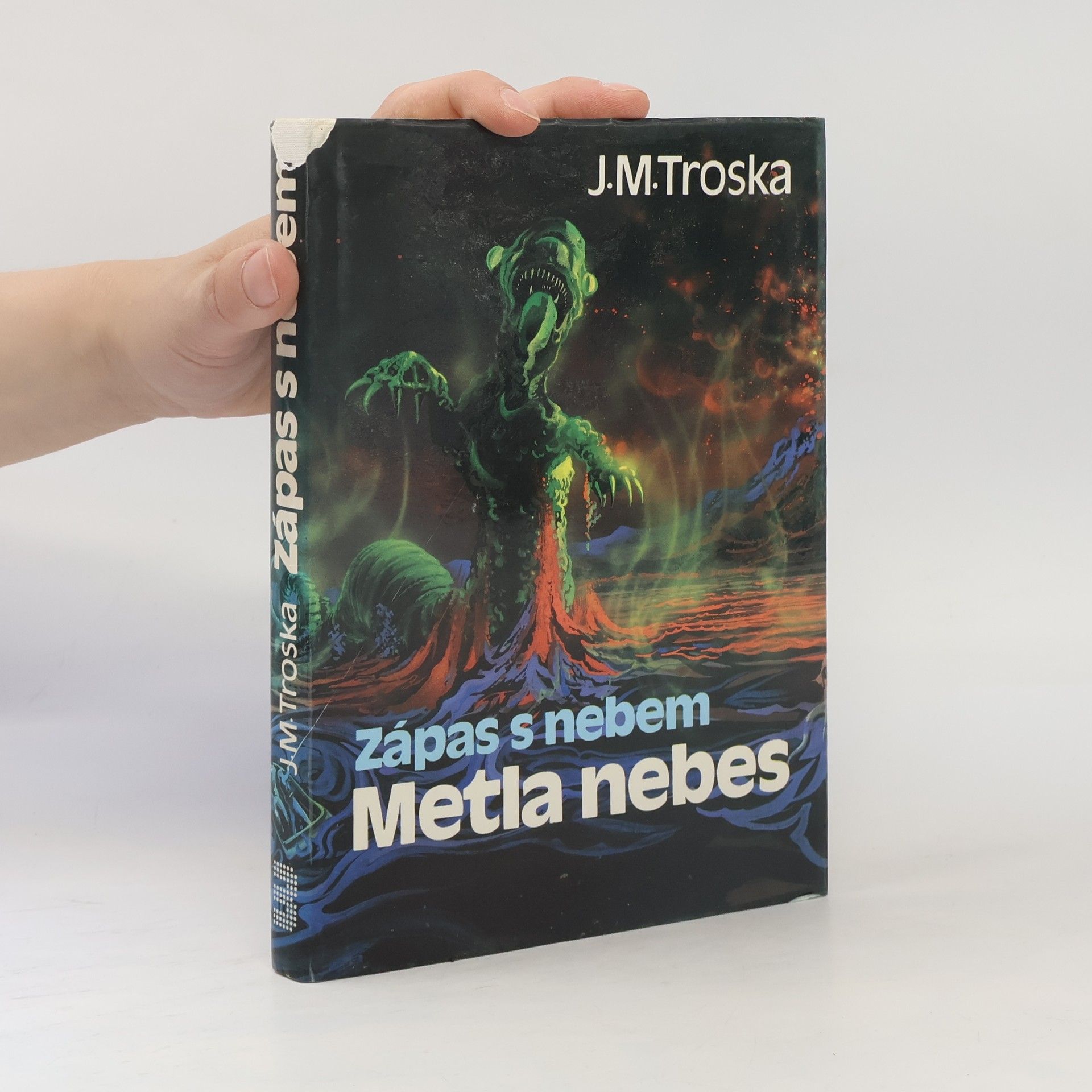 J. M. Troska Zápas s nebem 3. Metla nebes