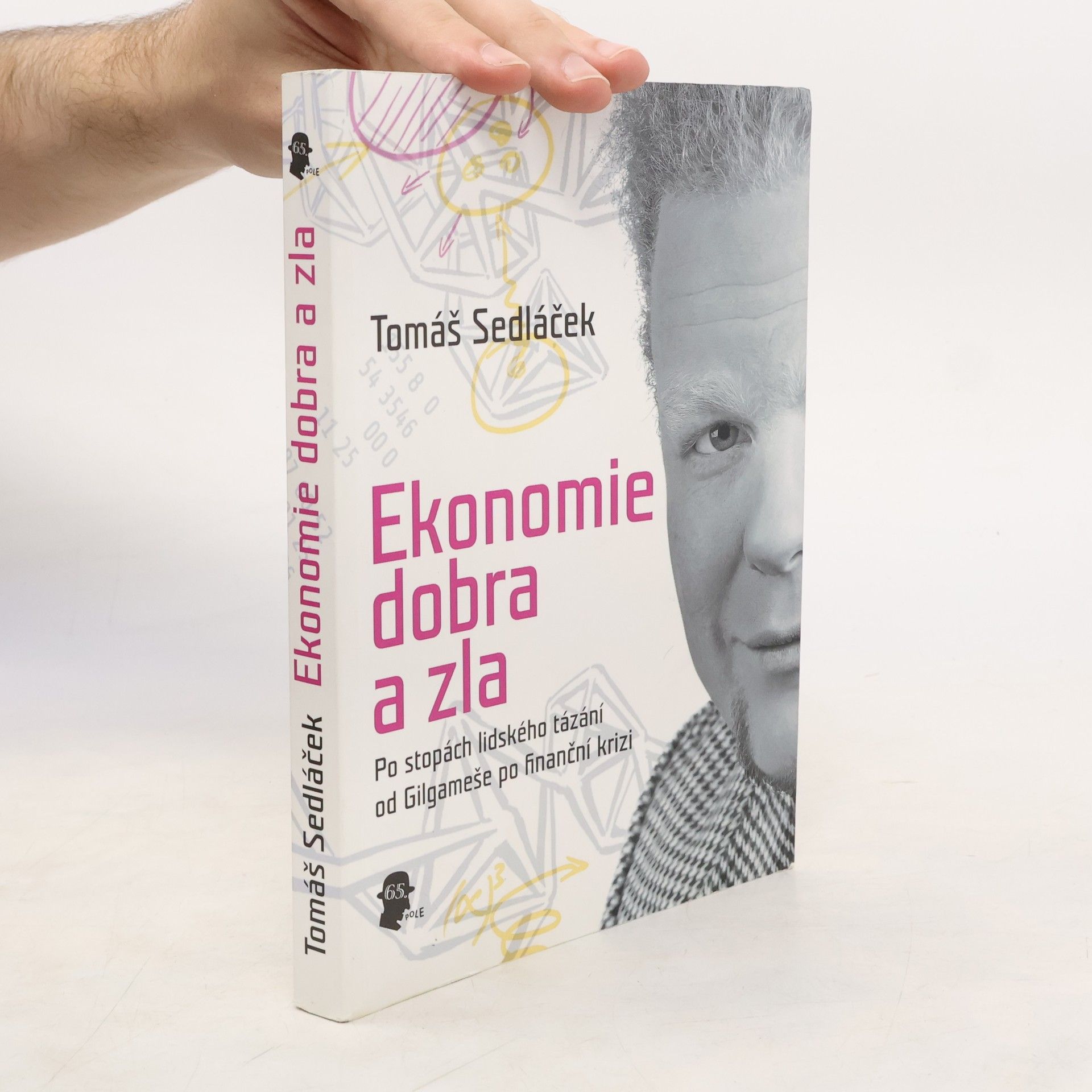 Tomáš Sedláček Ekonomie dobra a zla