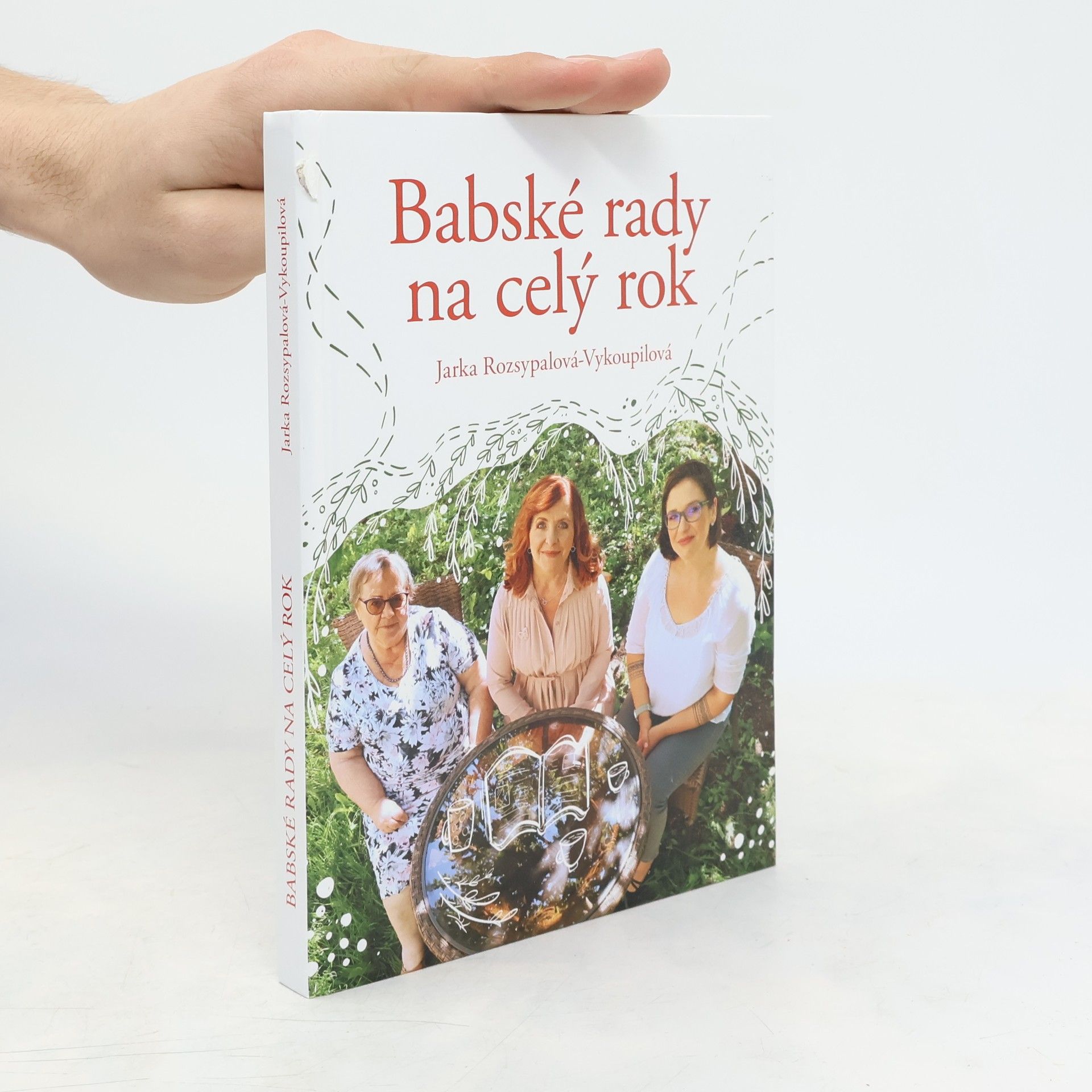 Jaroslava Rozsypalová Vykoupilová Babské rady na celý rok