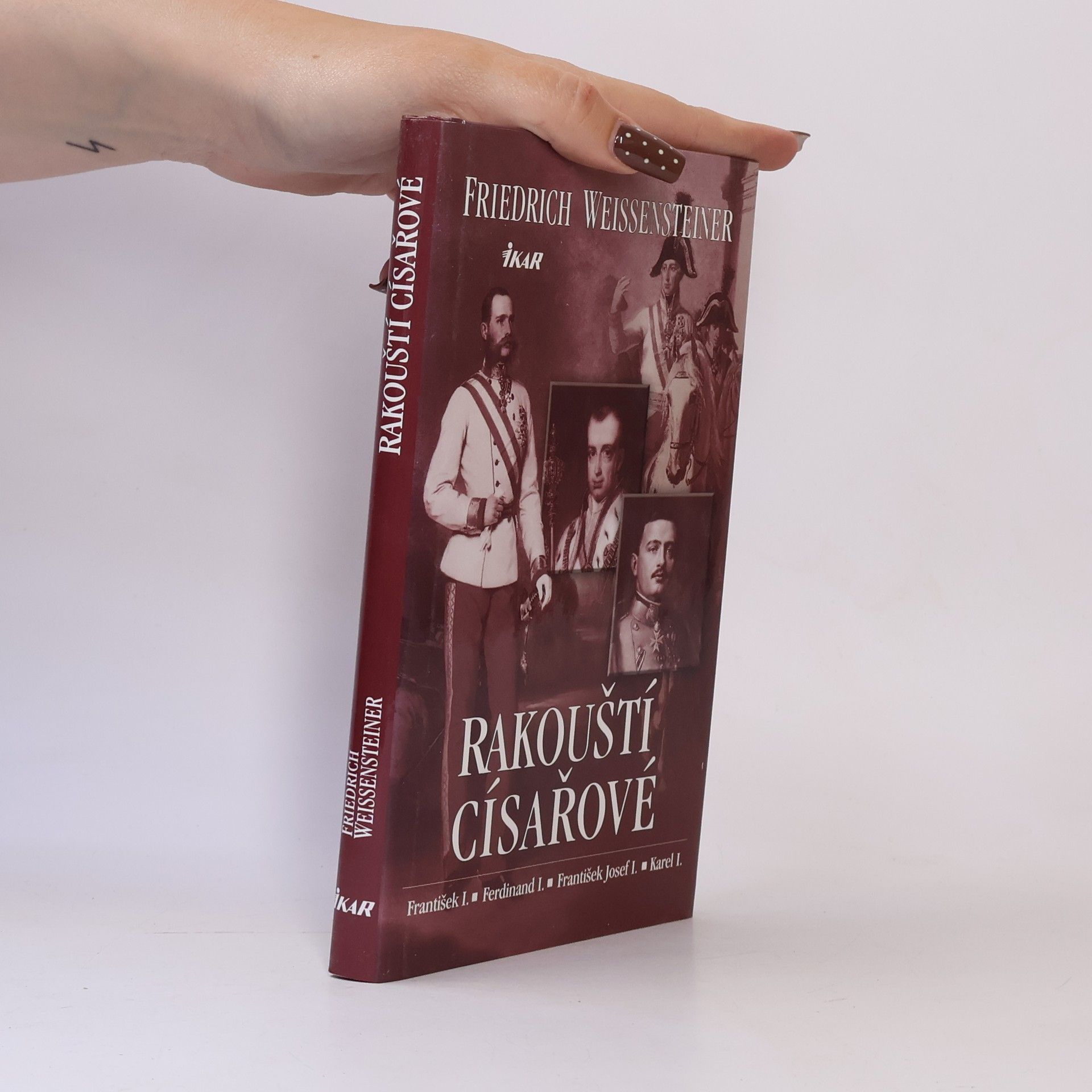 Friedrich Weissensteiner Rakouští císařové