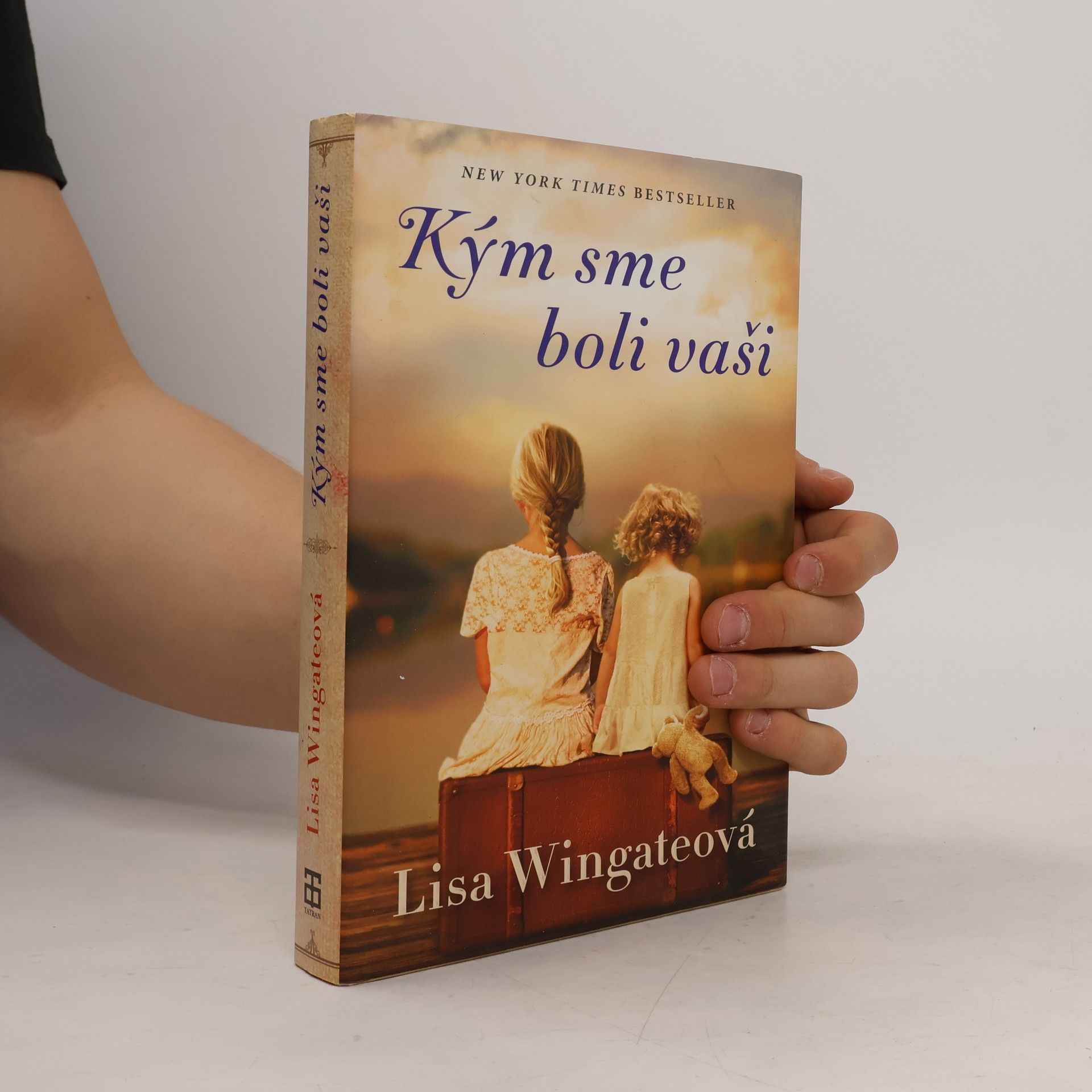 Lisa Wingate Kým sme boli vaši
