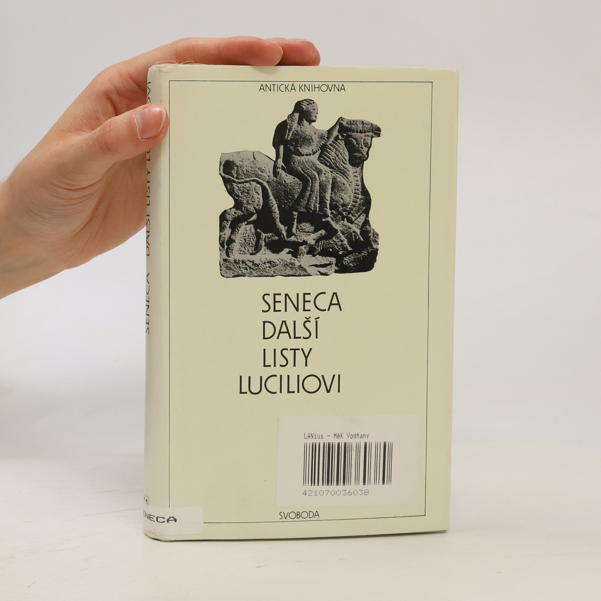 Lucius Annaeus Seneca Další listy Luciliovi