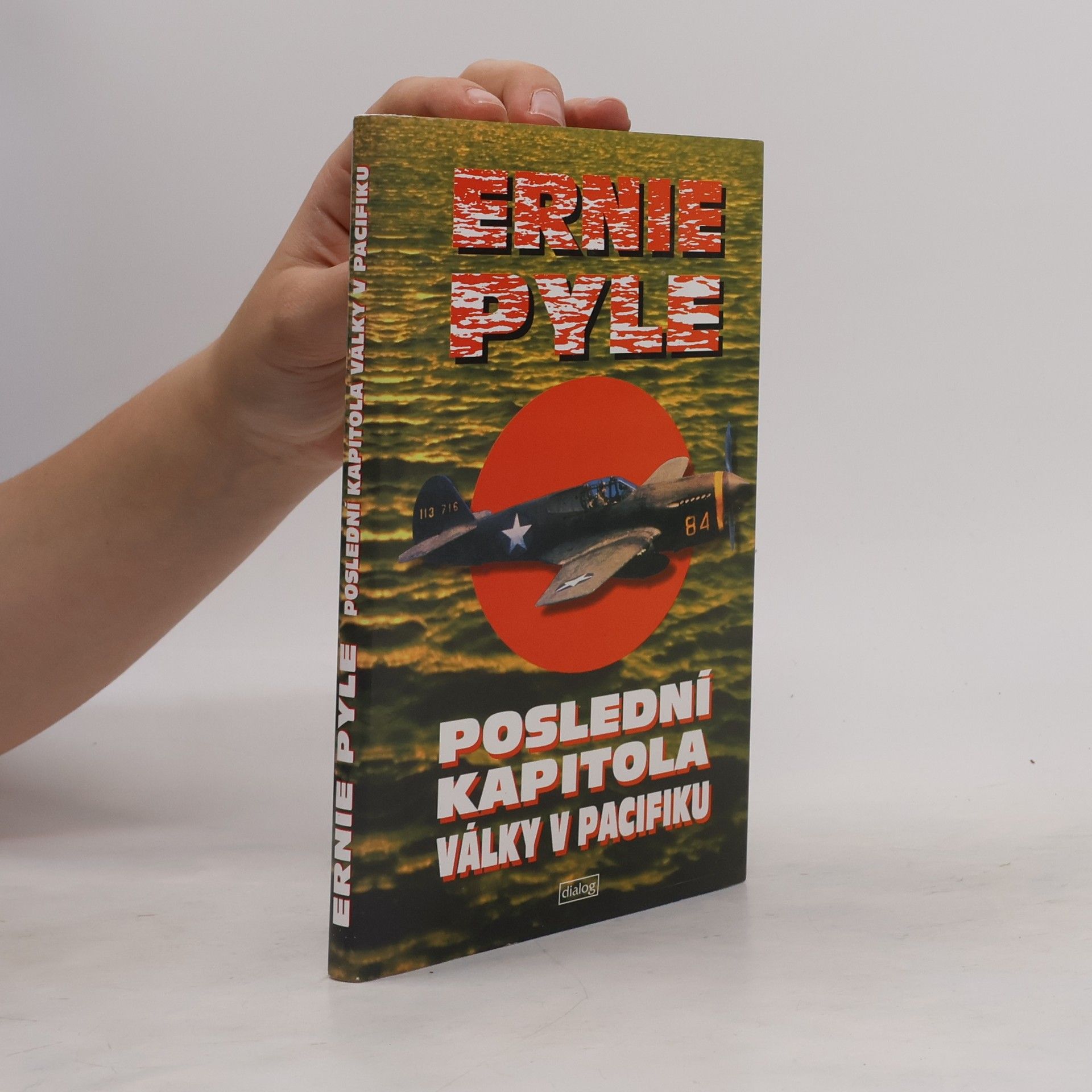 Ernie Pyle Poslední kapitola války v Pacifiku