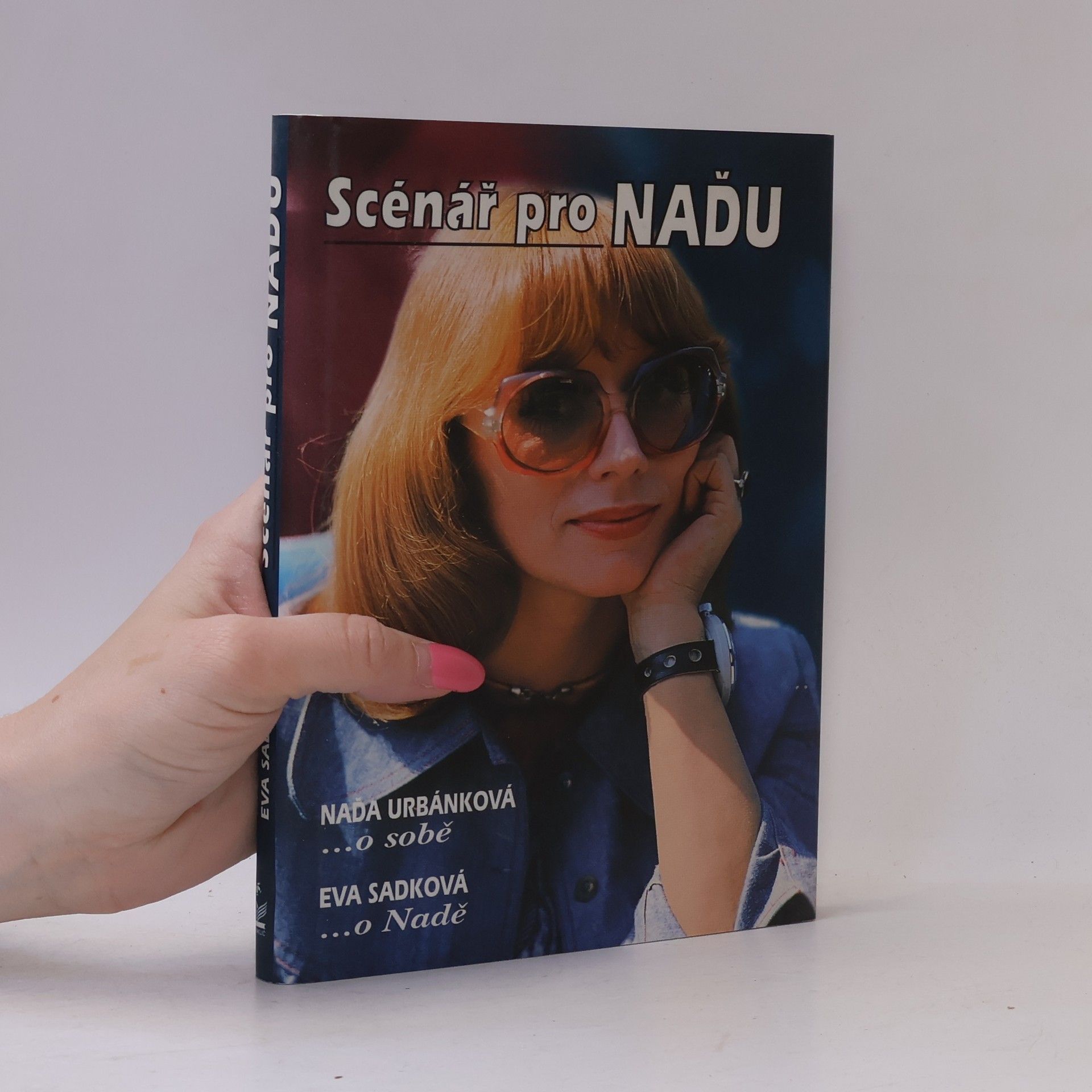 Naďa Urbánková Scénář pro Naďu