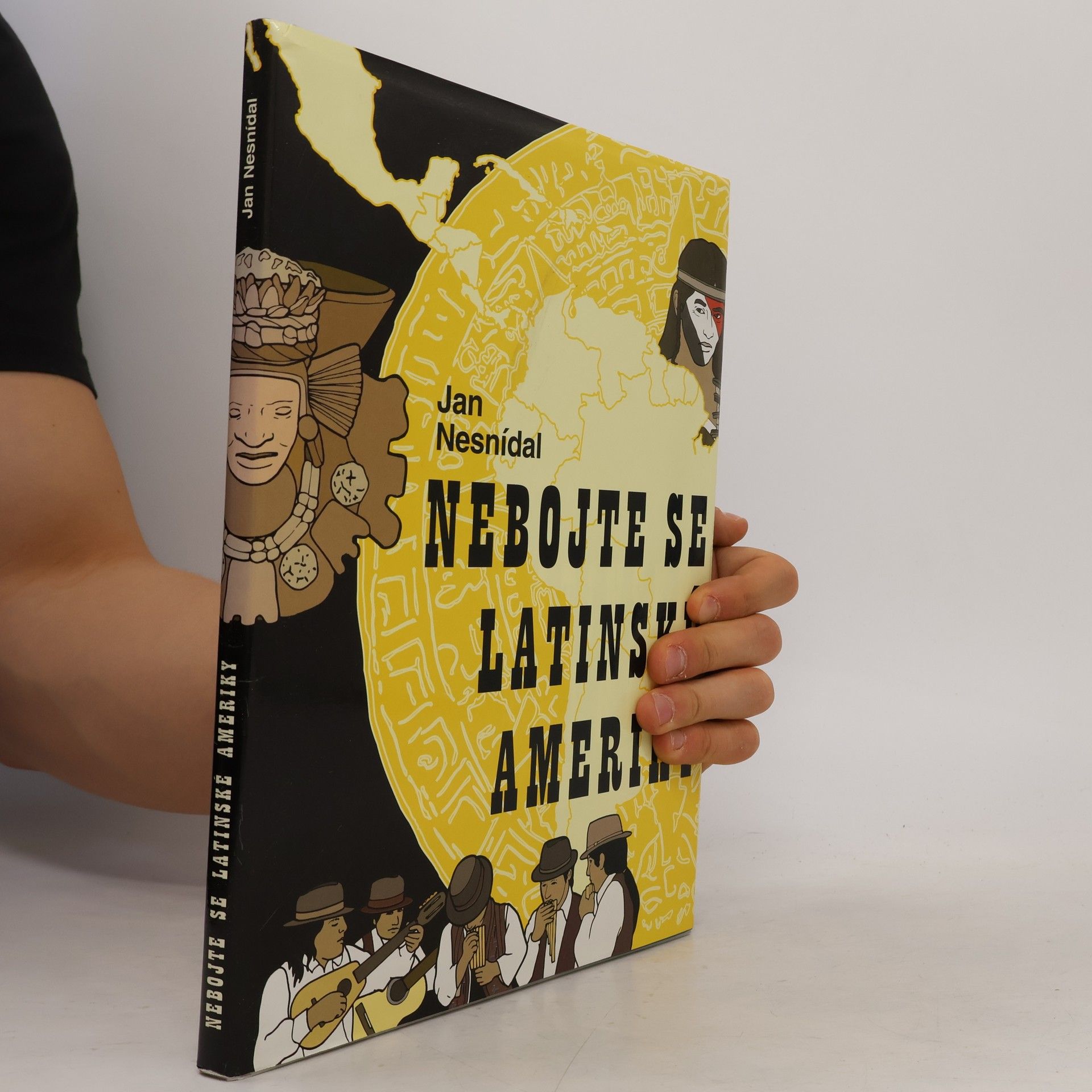 Jan Nesnídal Nebojte se Latinské Ameriky