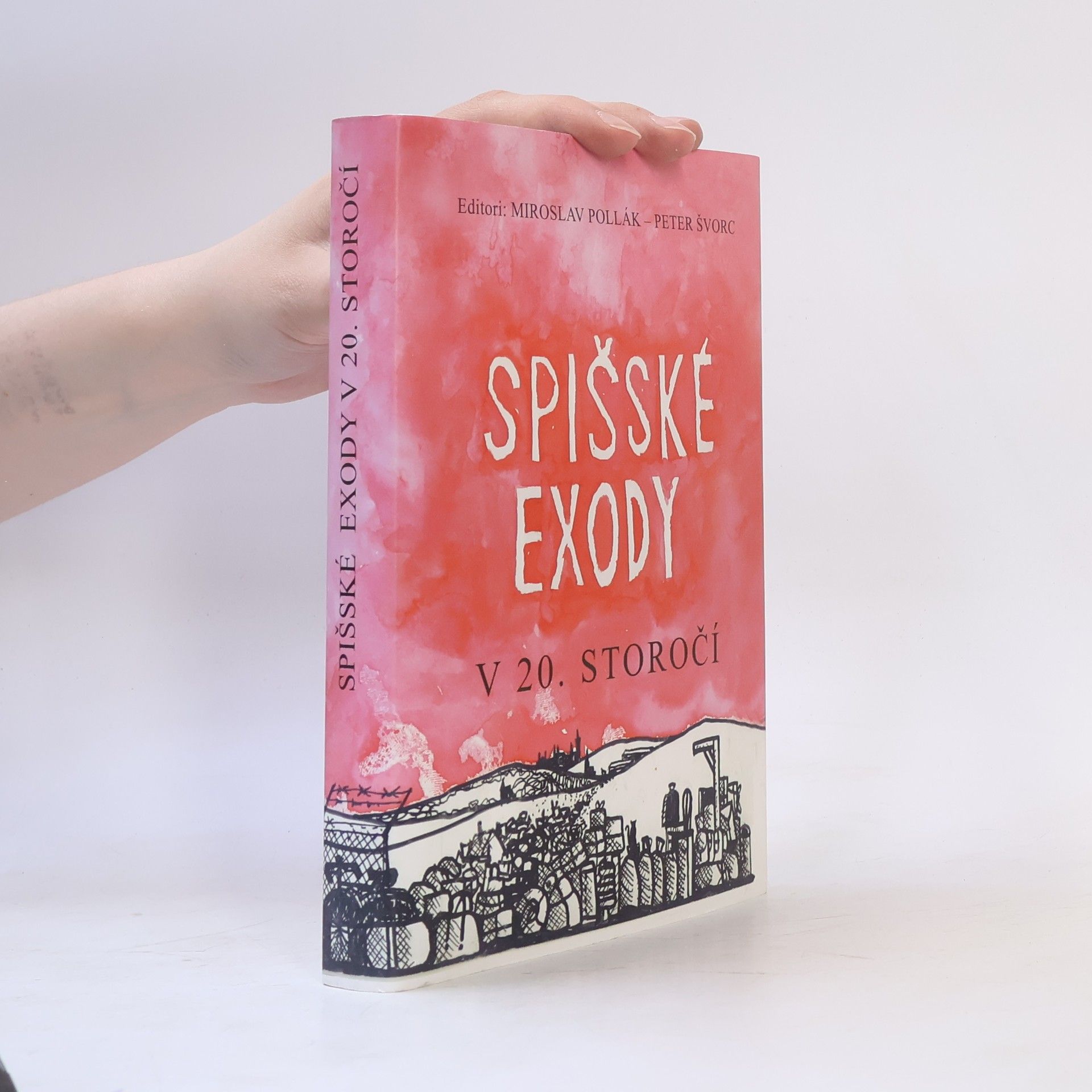 Miroslav Pollák Spišské exody v 20. storočí