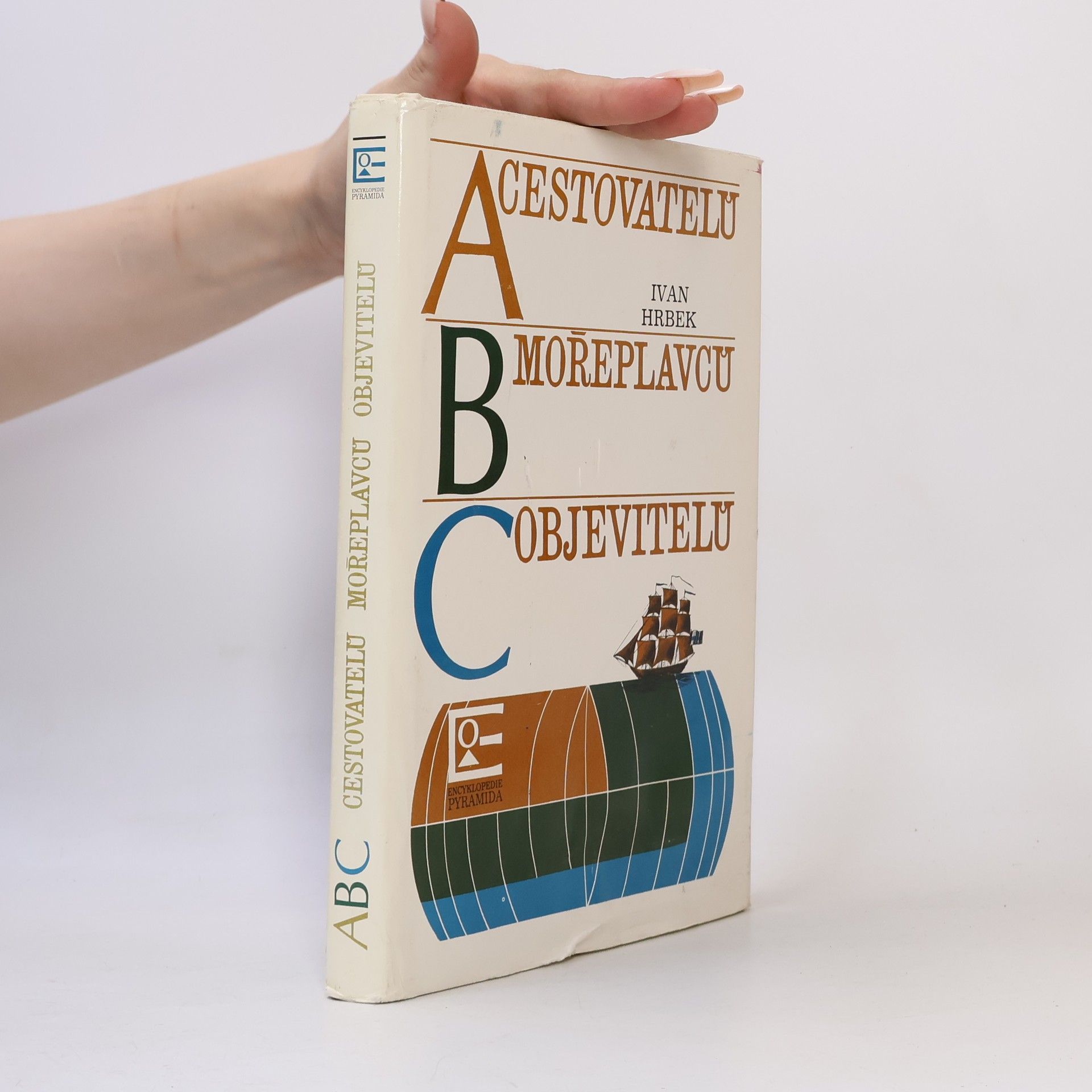 Ivan Hrbek ABC cestovatelů, mořeplavců, objevitelů