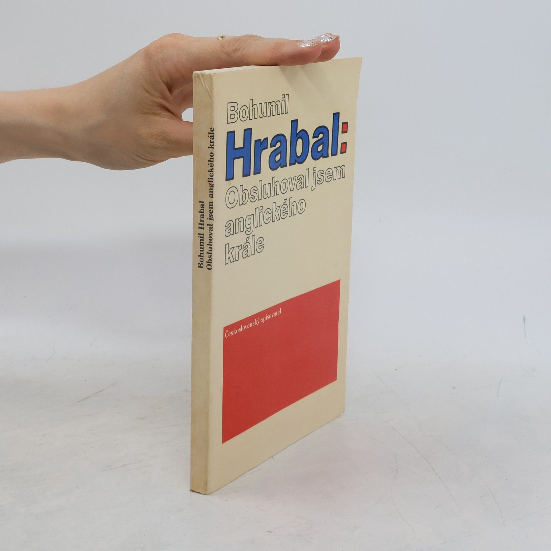 Bohumil Hrabal Obsluhoval jsem anglického krále