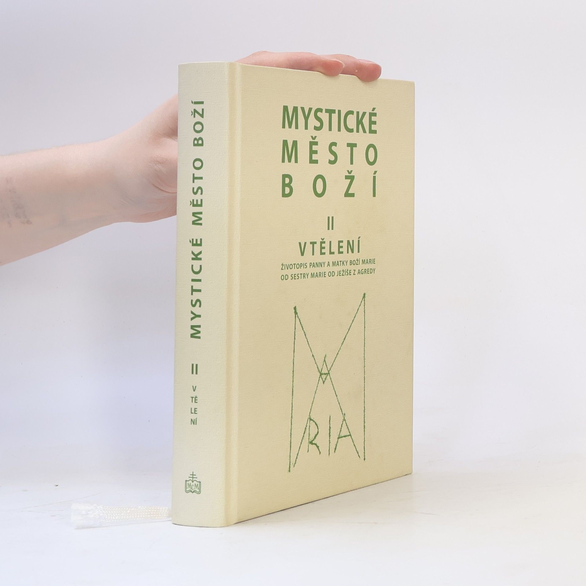 Marie od Ježíše z Agredy Mystické město Boží II – Vtělení