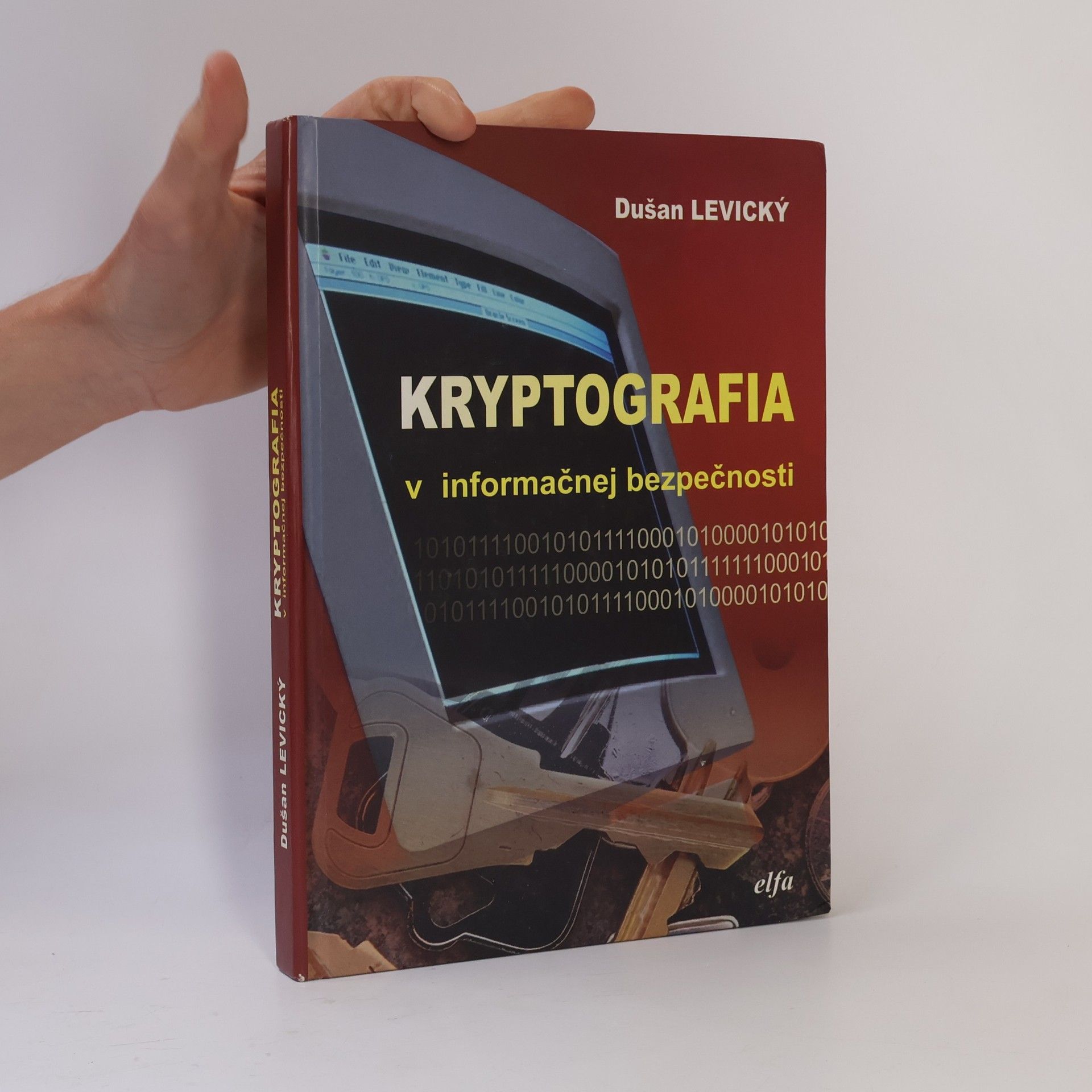 Dušan Levický Kryptografia v informačnej bezpečnosti