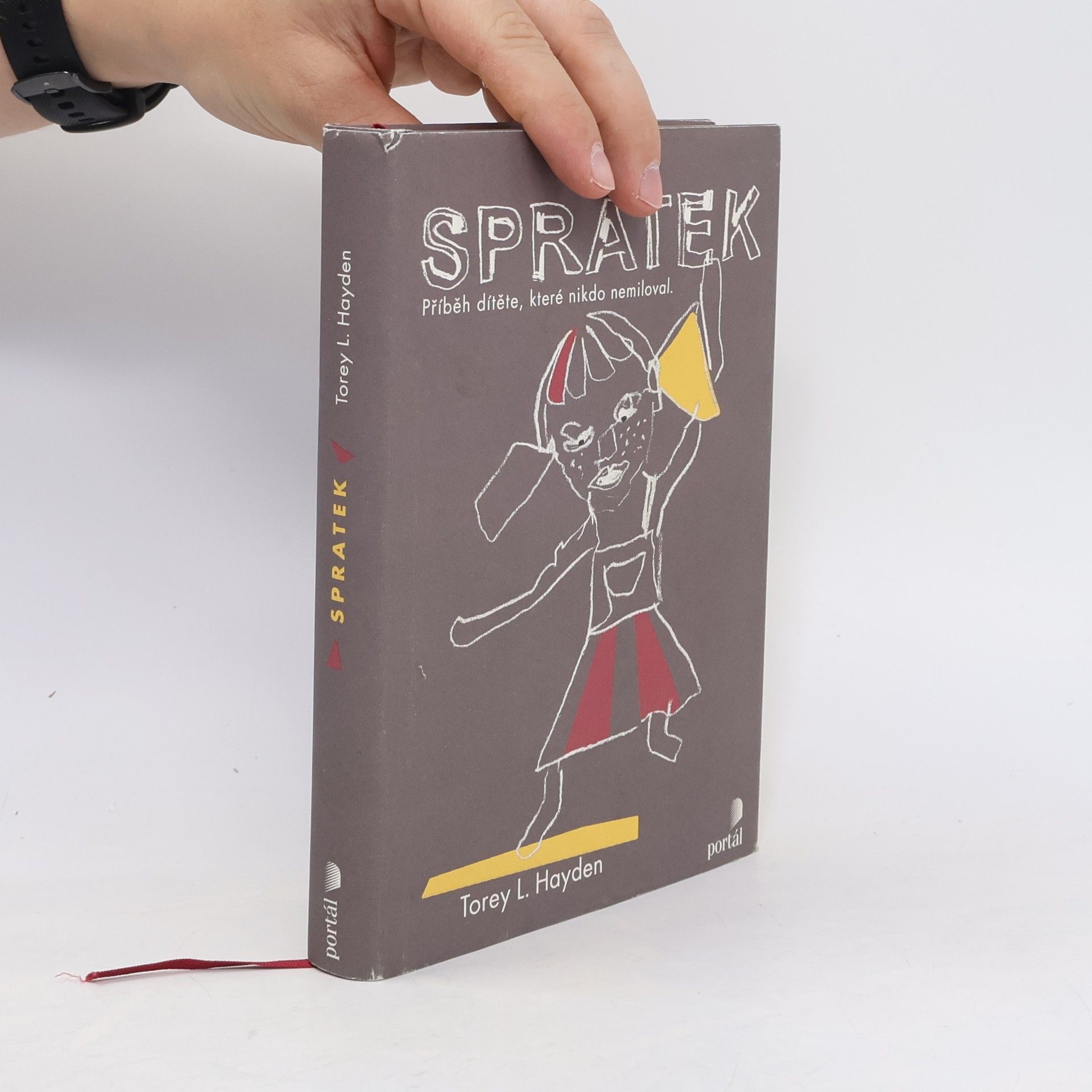 Torey L. Hayden Spratek : příběh dítěte, které nikdo nemiloval