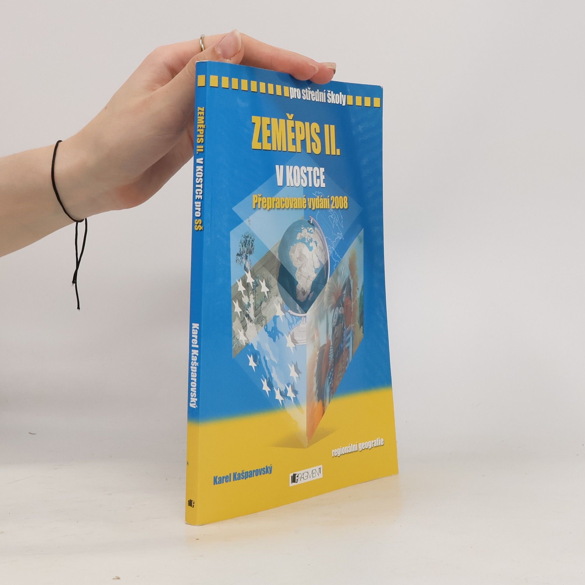 Karel Kašparovský Zeměpis II. v kostce. Regionální geografie