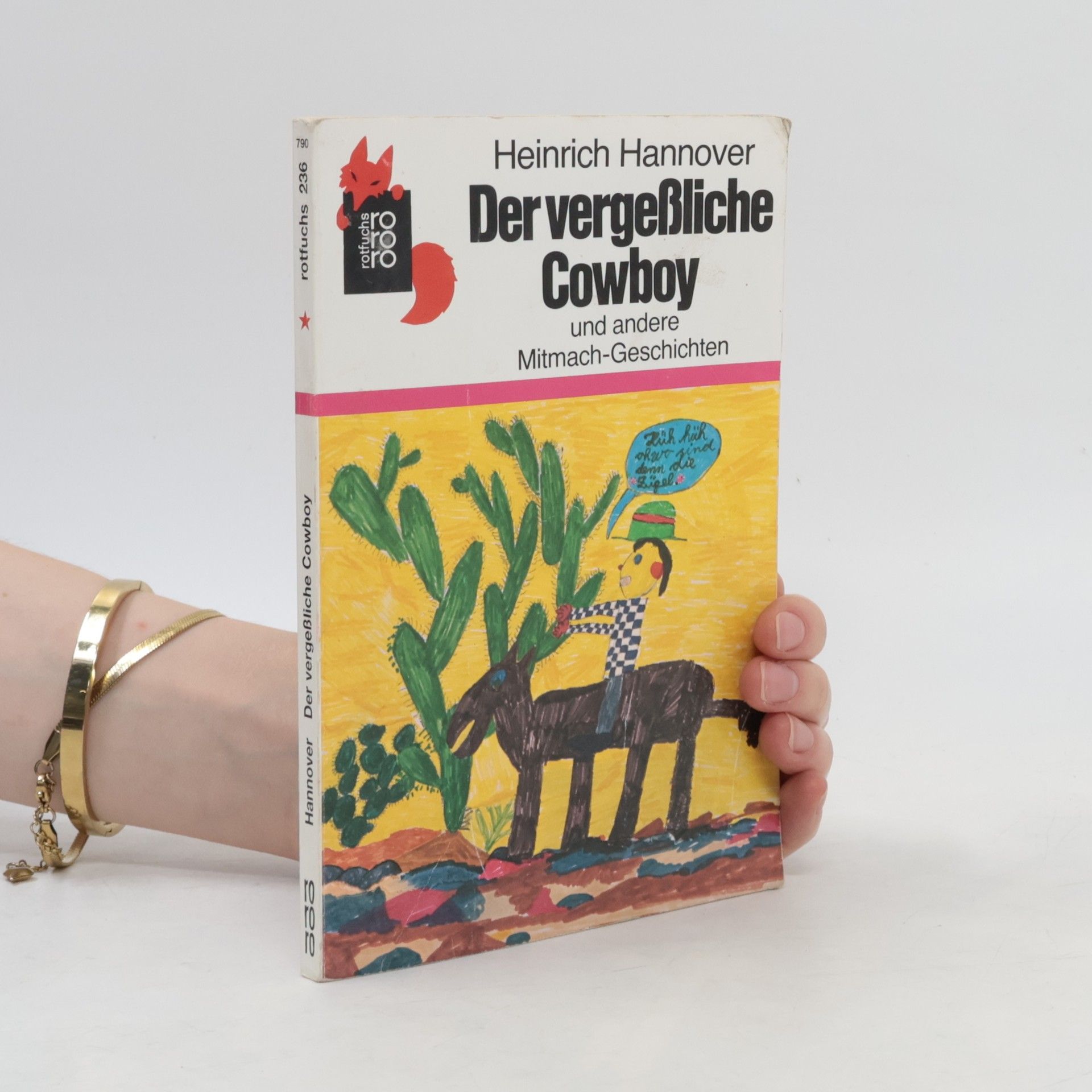 Heinrich Hannover Der vergeßliche Cowboy und andere Mitmachgeschichten