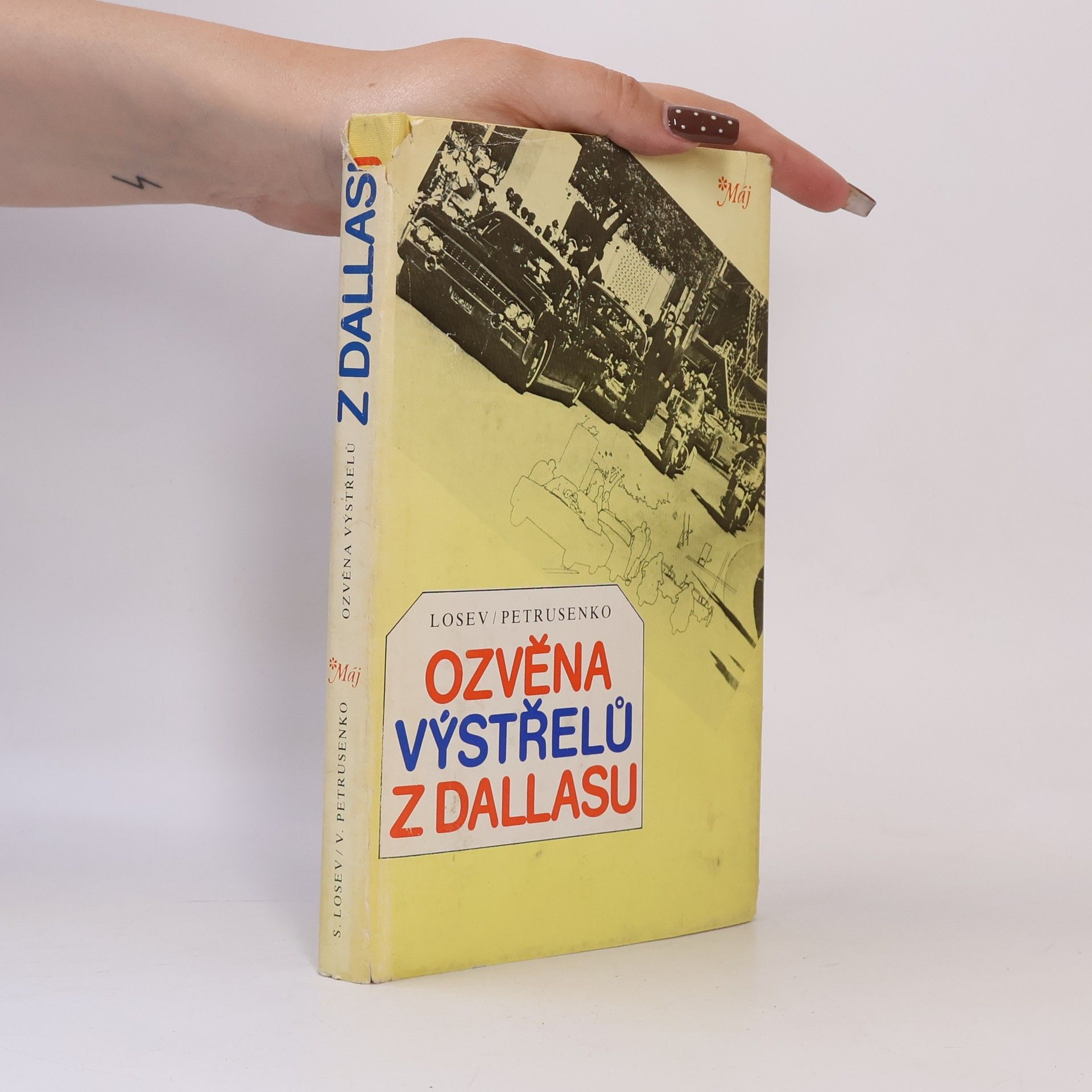 Sergej Losev Ozvěna výstřelů z Dallasu