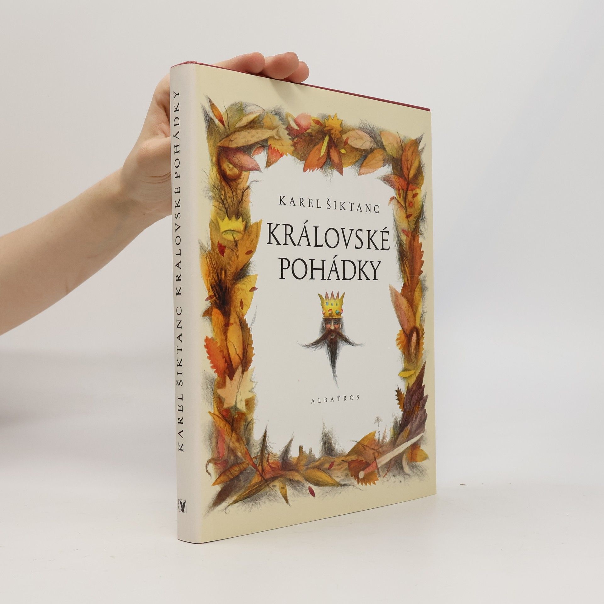 Karel Šiktanc Královské pohádky