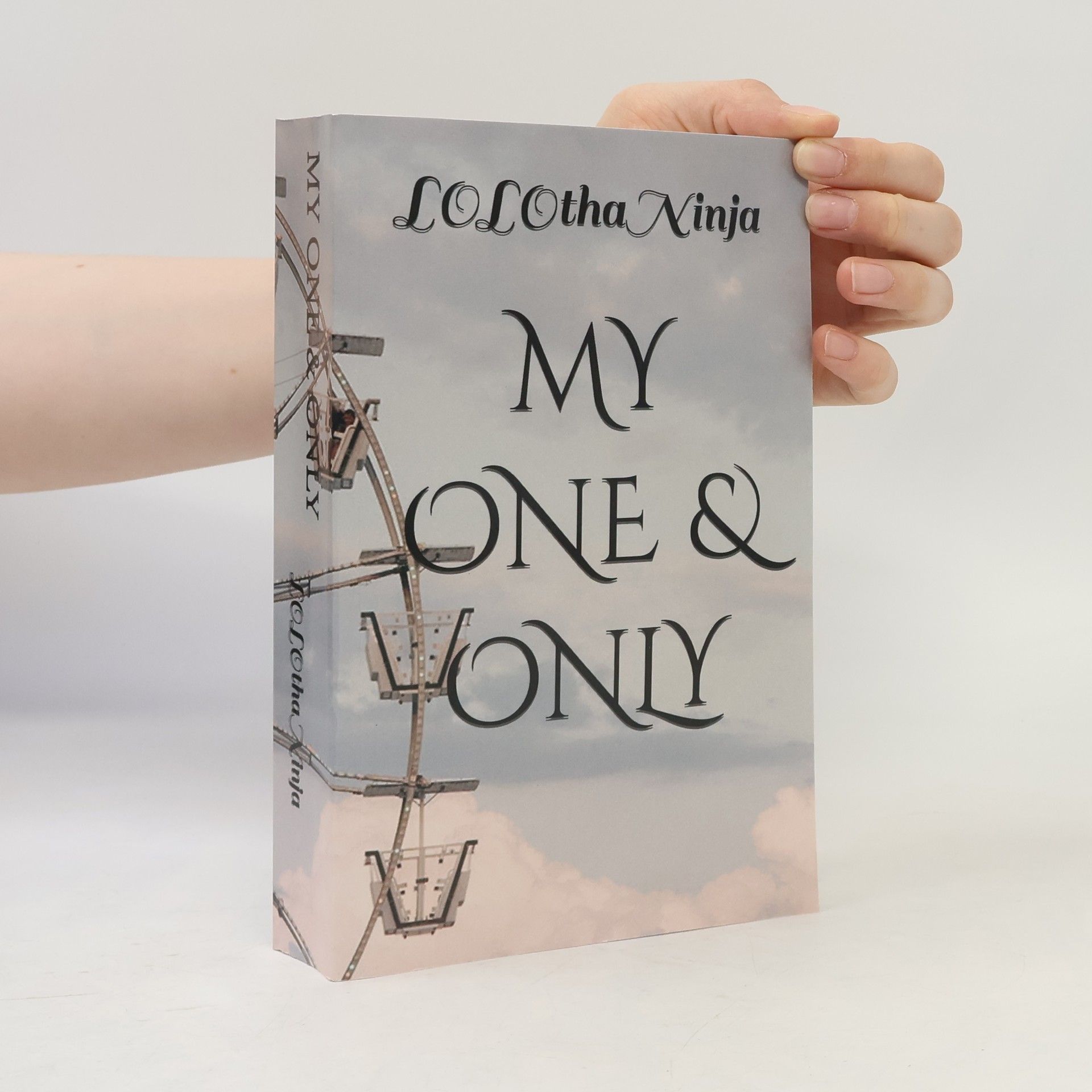 Lolo ThaNinja My One & Only หนึ่งเดียวของฉัน