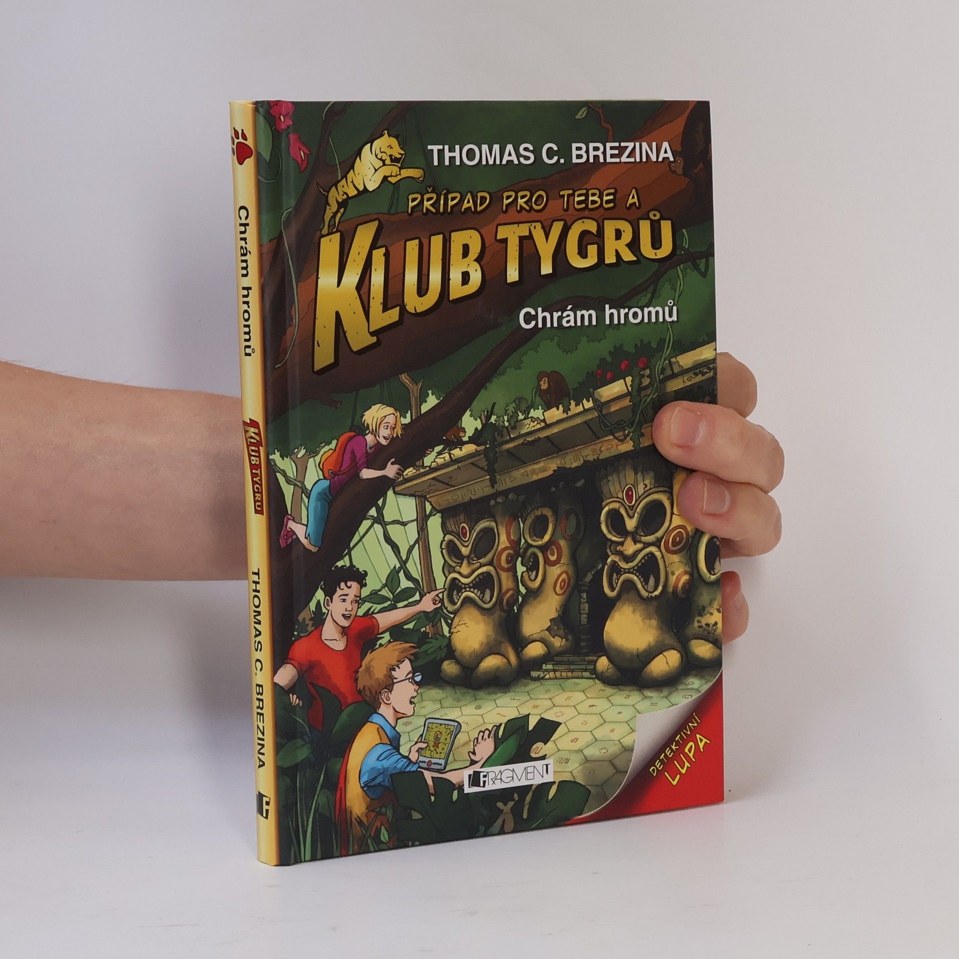 Thomas Brezina Případ pro Tebe a Klub Tygrů: Chrám hromů