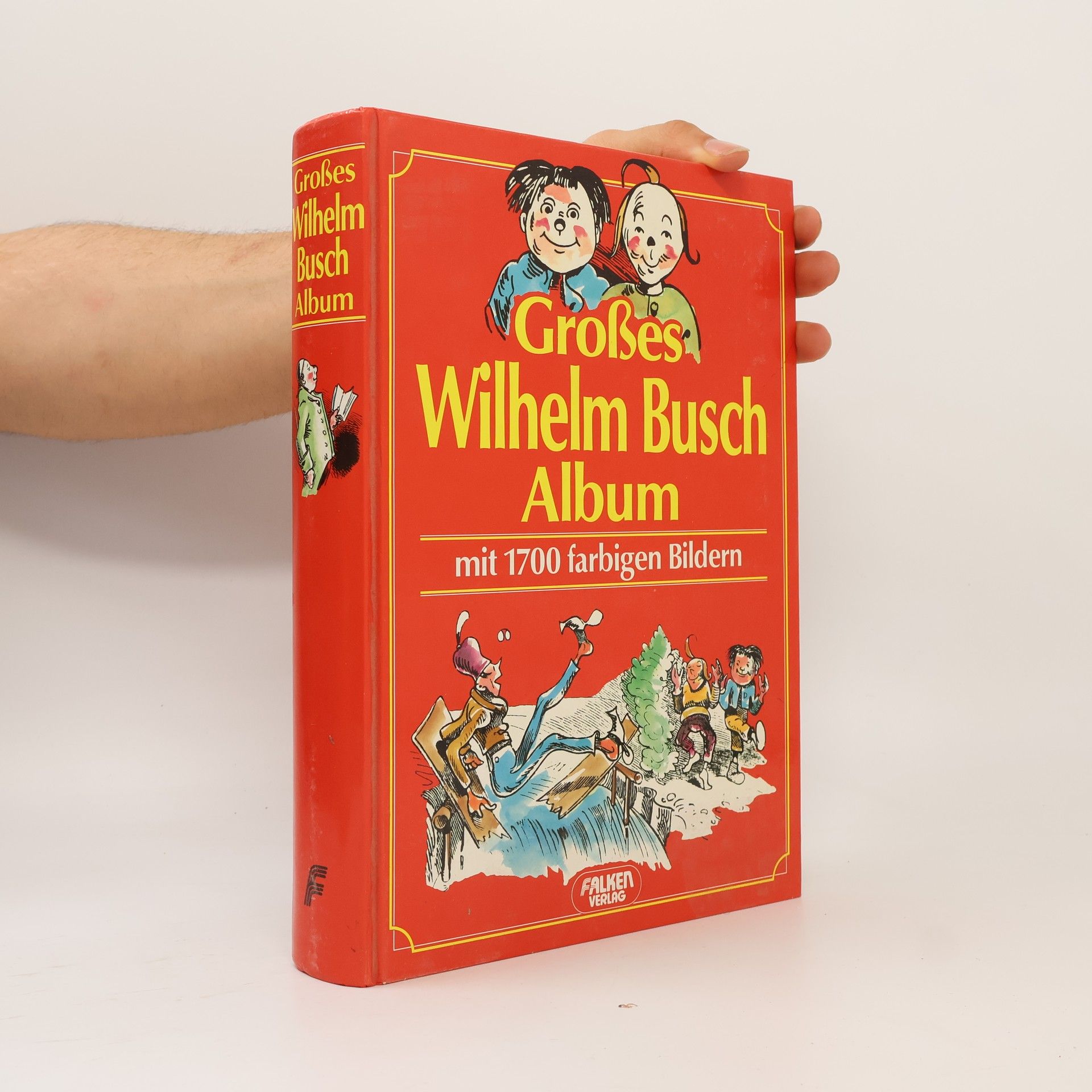 Wilhelm Busch Großes Wilhelm Busch Album mit 1700 farbigen Bildern