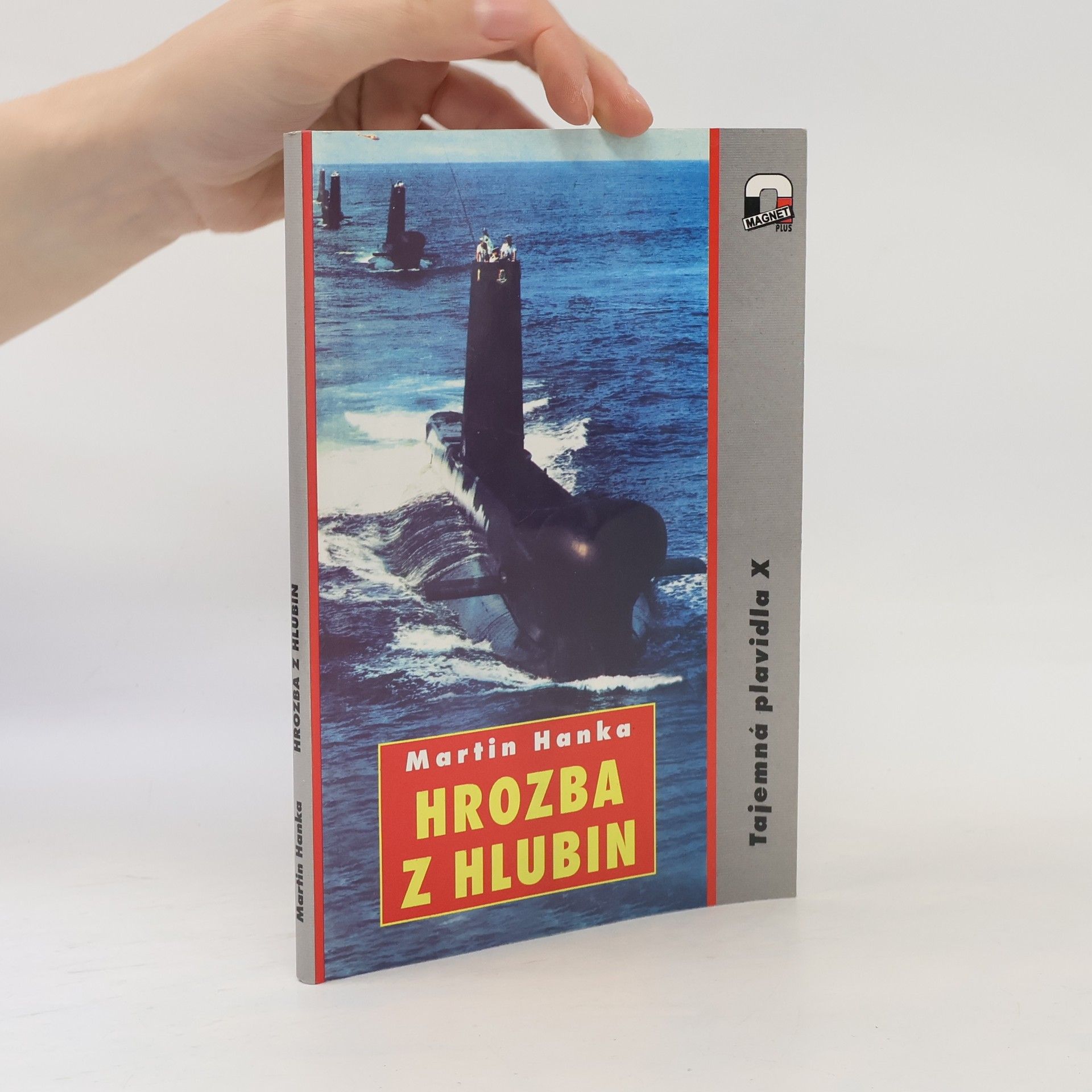 Martin Hanka Hrozba z hlubin : Tajemná plavidla X